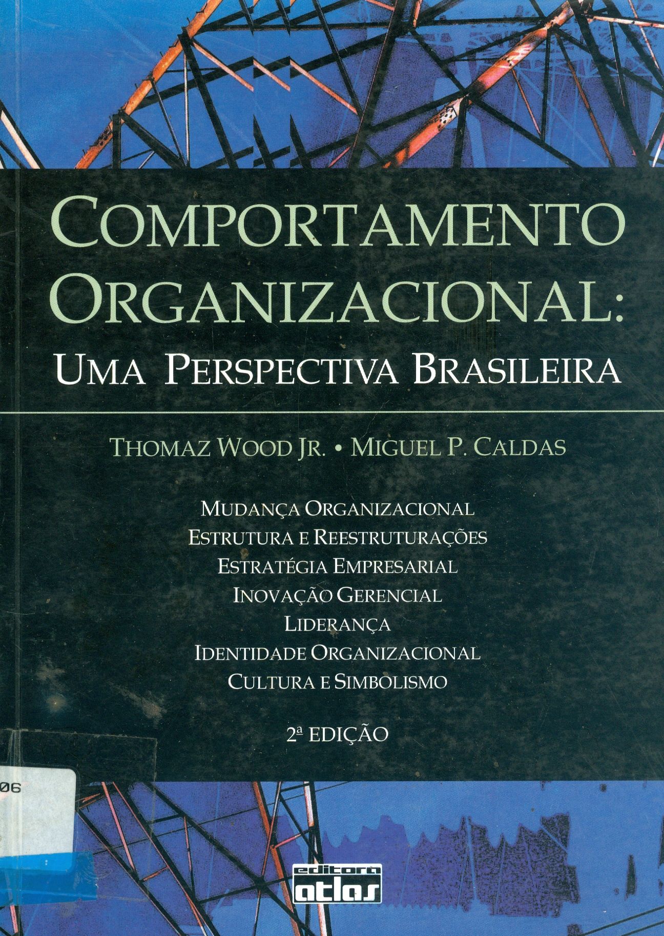 COMPORTAMENTO ORGANIZACIONAL: UMA PERSPECTIVA BRASILEIRA