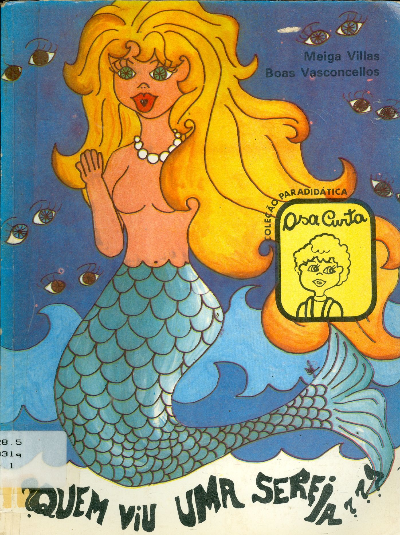 QUEM VIU UMA SEREIA?