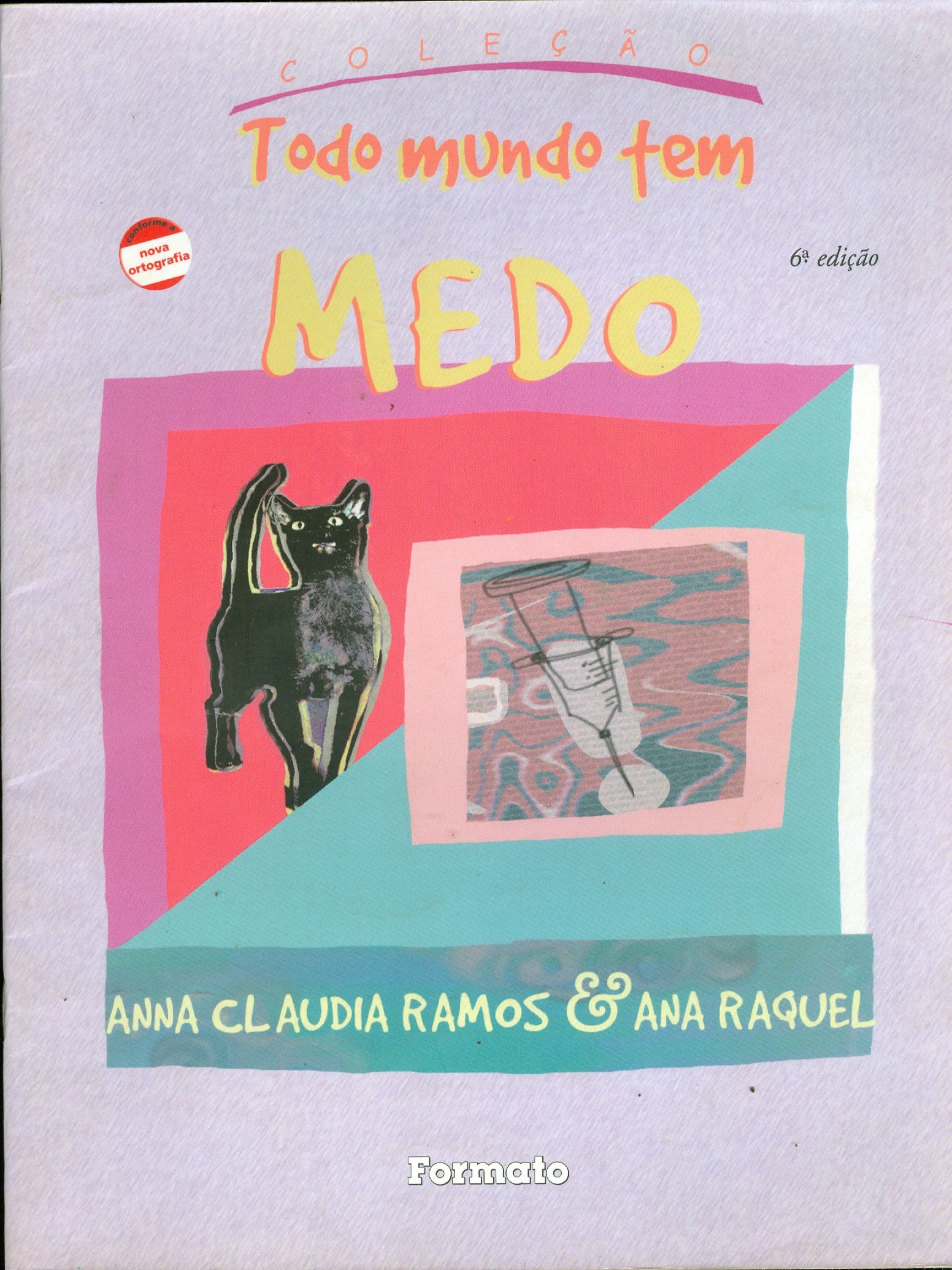 MEDO : TODO MUNDO TEM