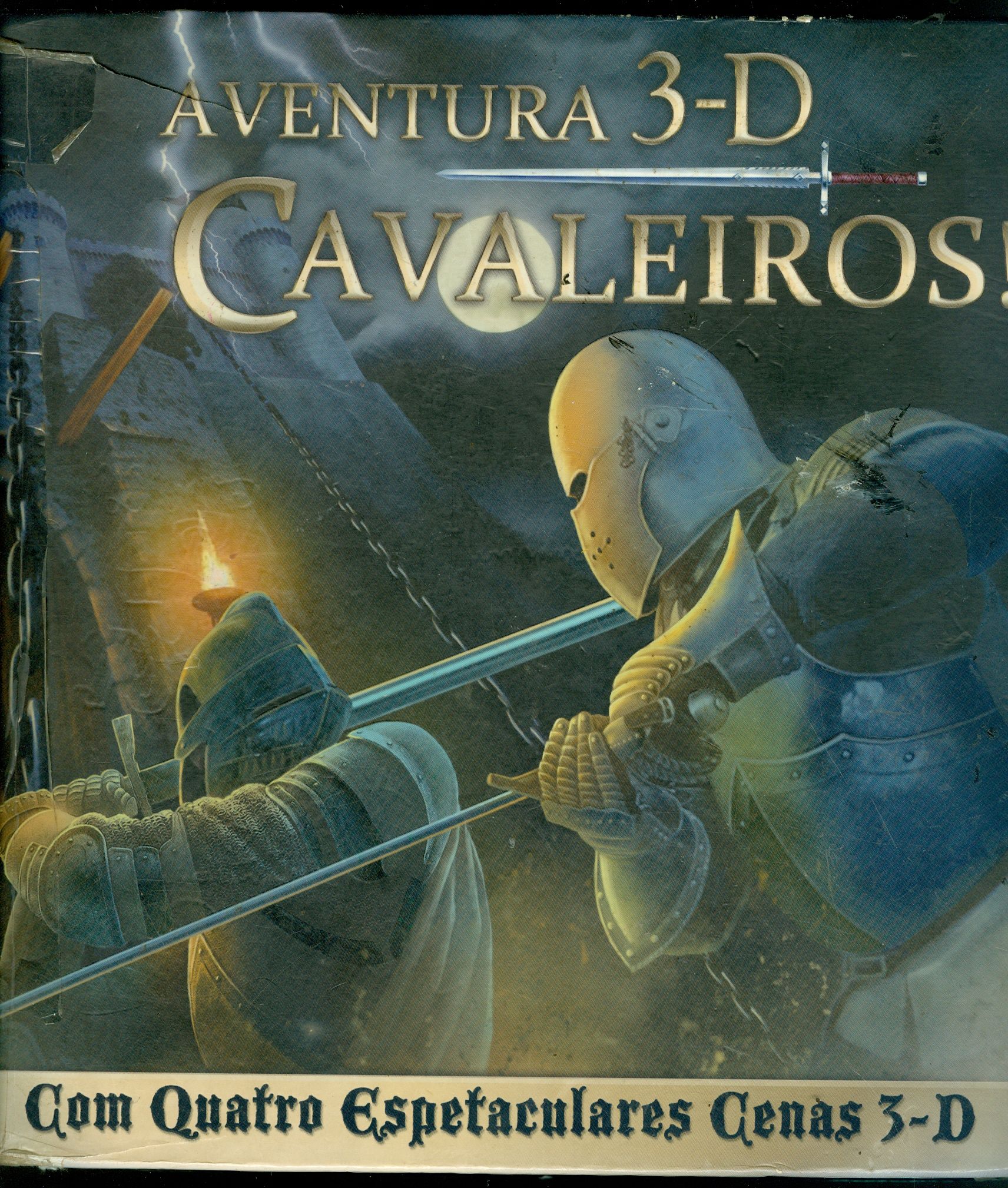 CAVALEIROS! : AVENTURA 3-D
