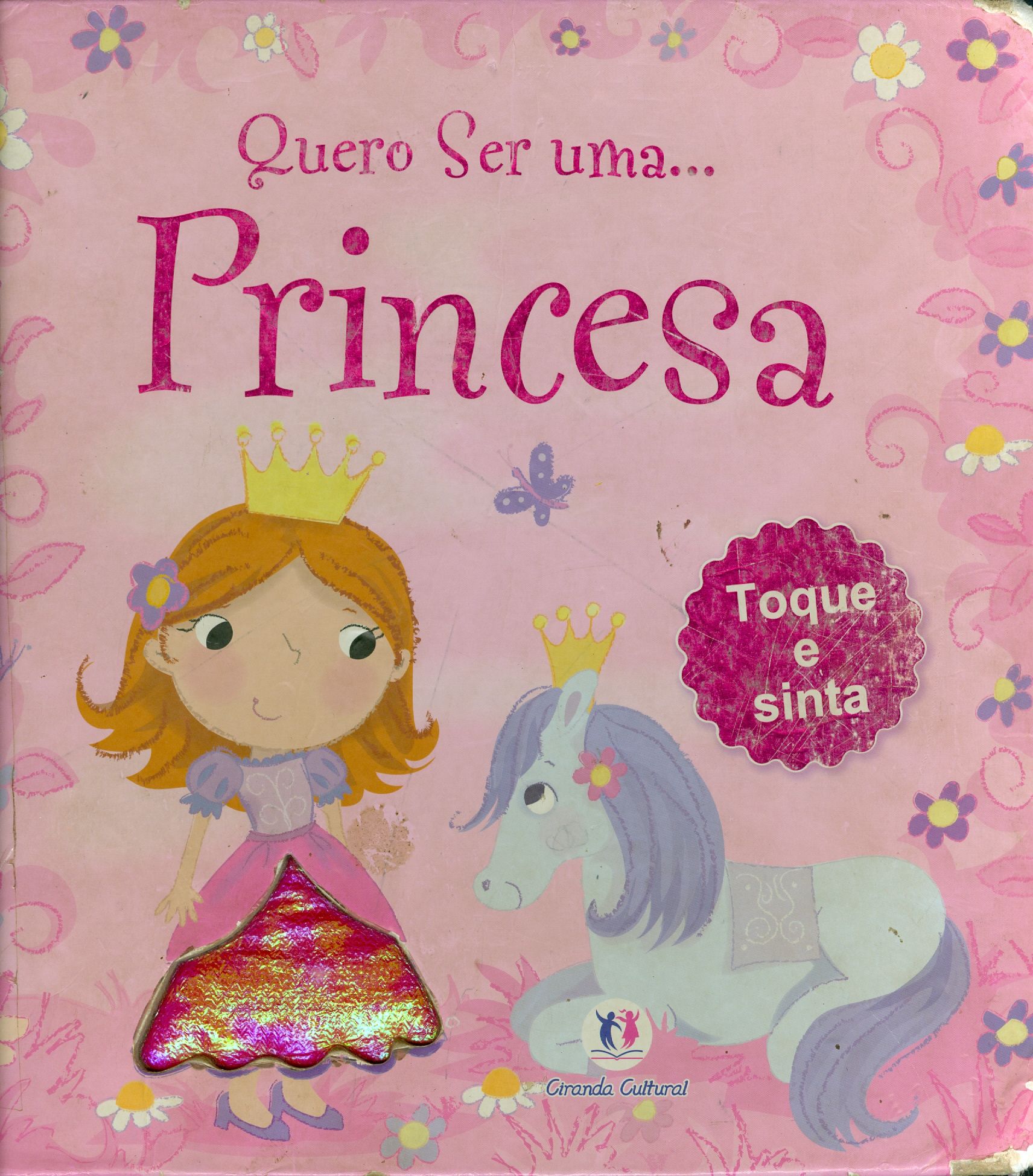 QUERO SER UMA... PRINCESA