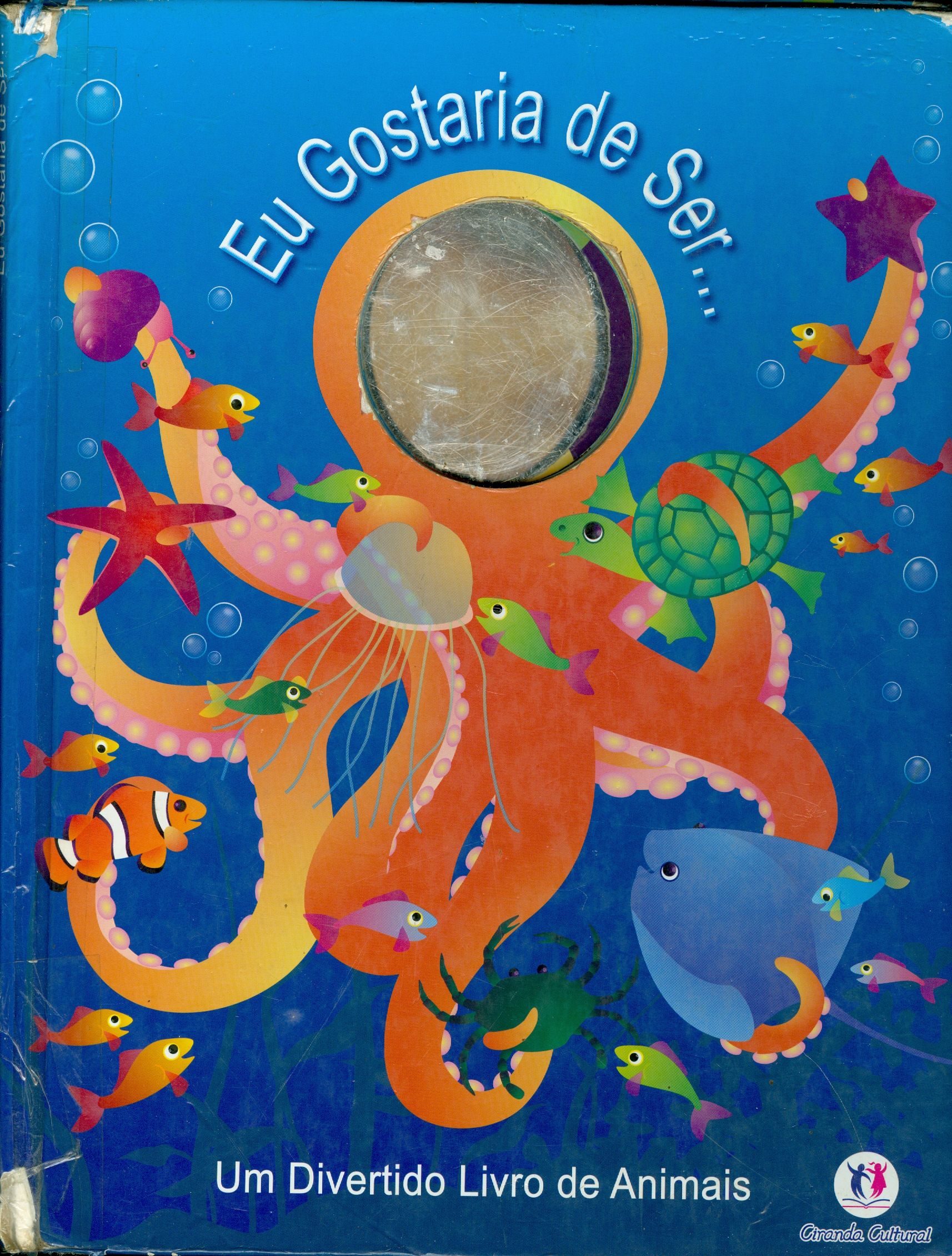 EU GOSTARIA DE SER...: UM DIVERTIDO LIVRO DE ANIMAIS