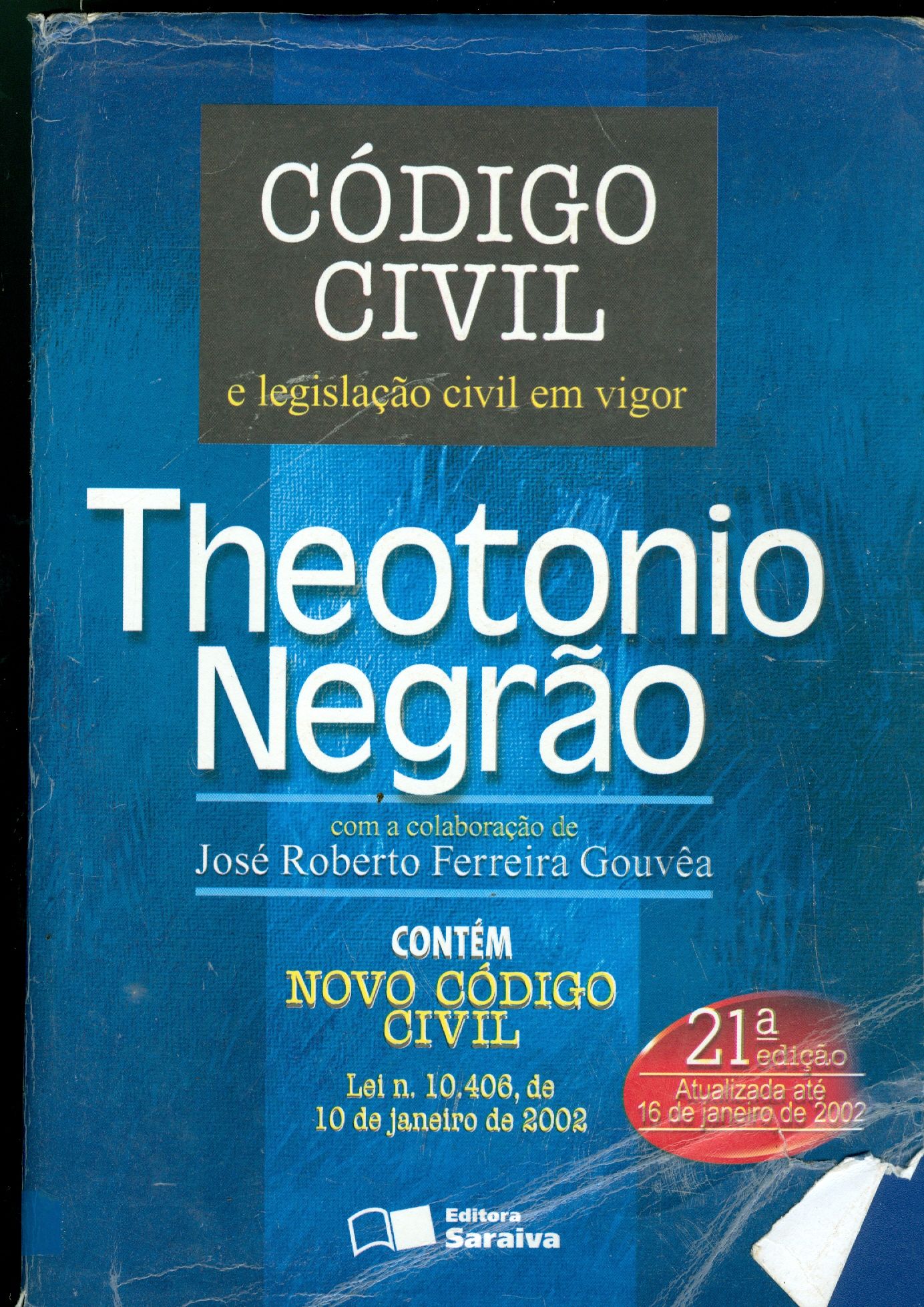 CÓDIGO CIVIL E LEGISLAÇÃO CIVIL EM VIGOR 
