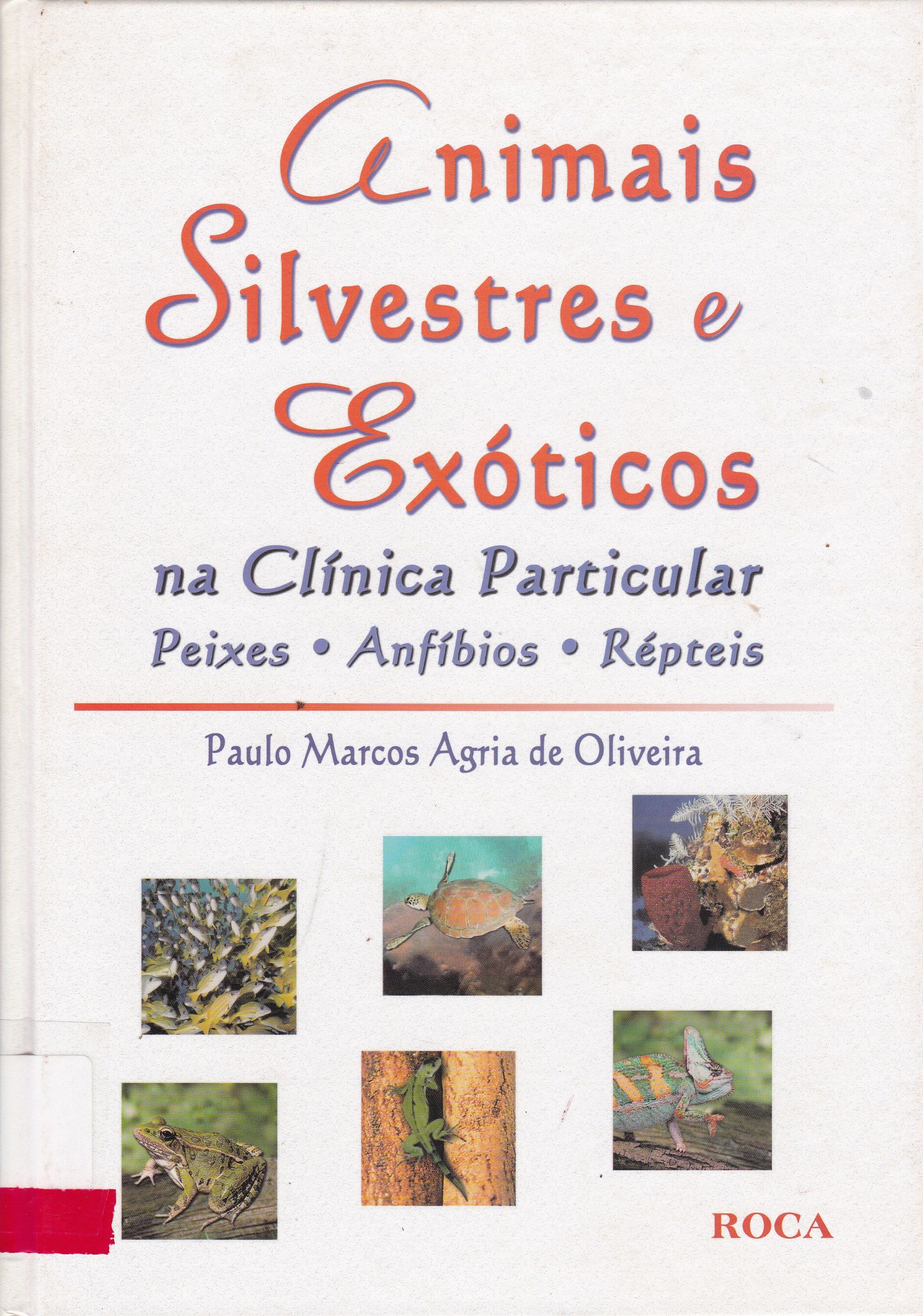 ANIMAIS SILVESTRES E EXÓTICOS NA CLÍNICA PARTICULAR