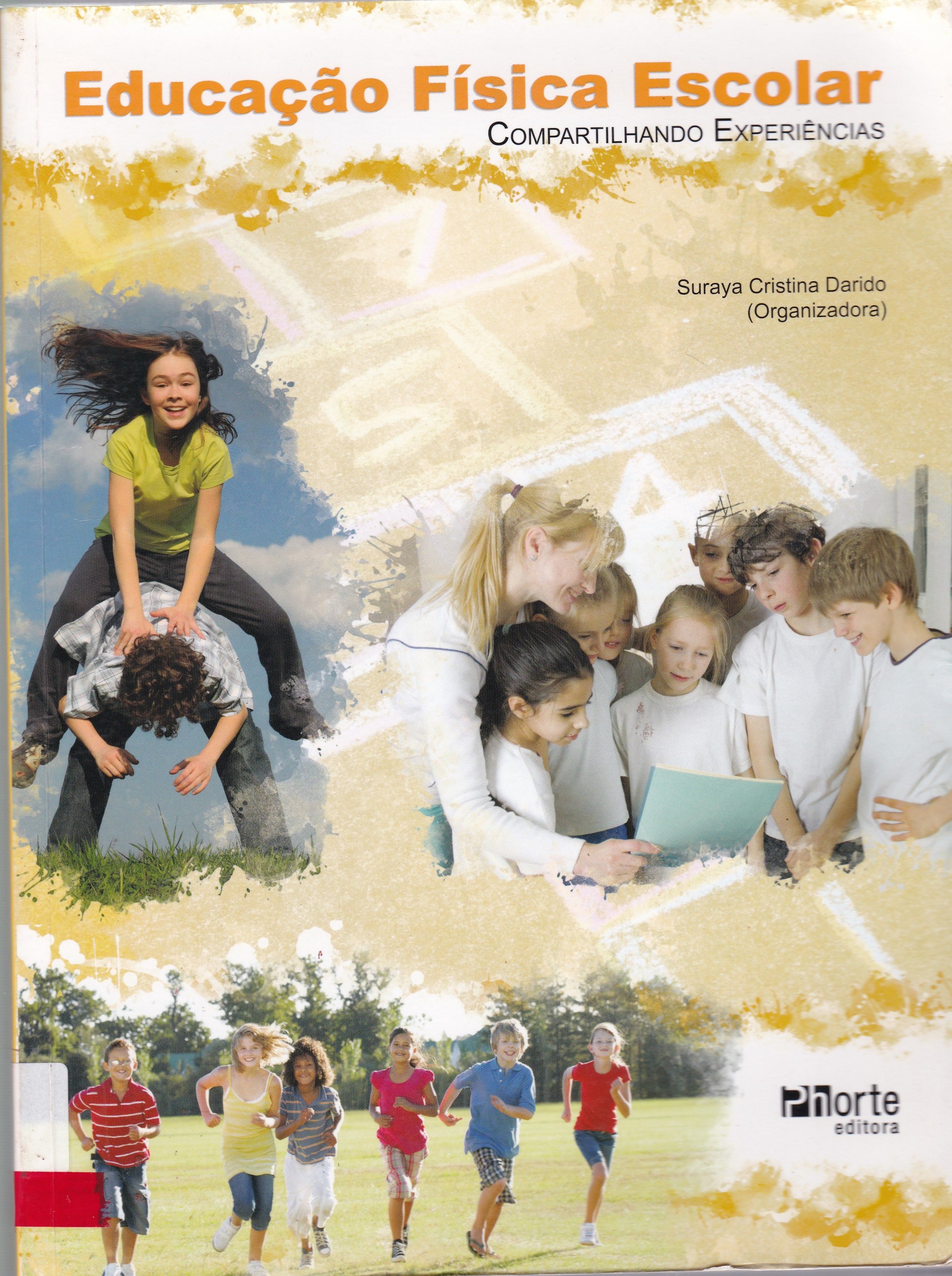 EDUCAÇÃO FÍSICA ESCOLAR: COMPARTILHANDO EXPERIÊNCIAS