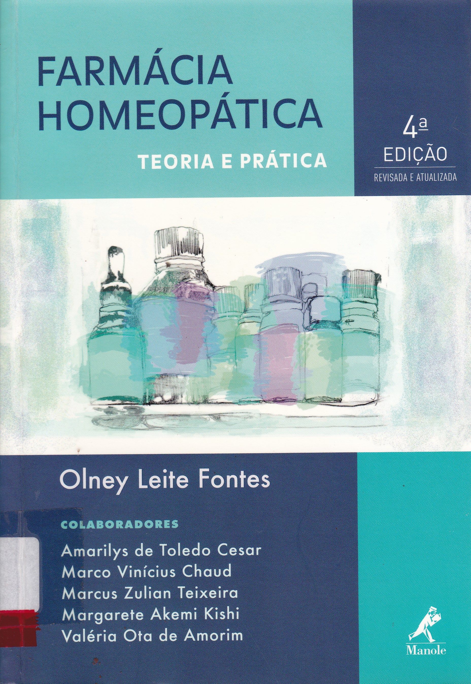 FARMÁCIA HOMEOPÁTICA: TEORIA E PRÁTICA
