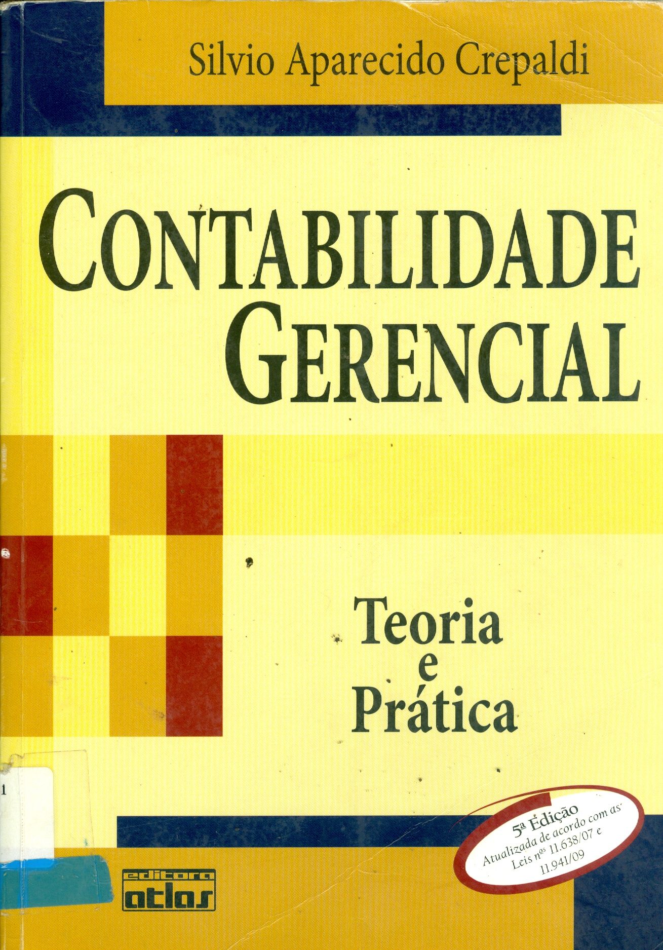 CONTABILIDADE GERENCIAL: TEORIA E PRÁTICA