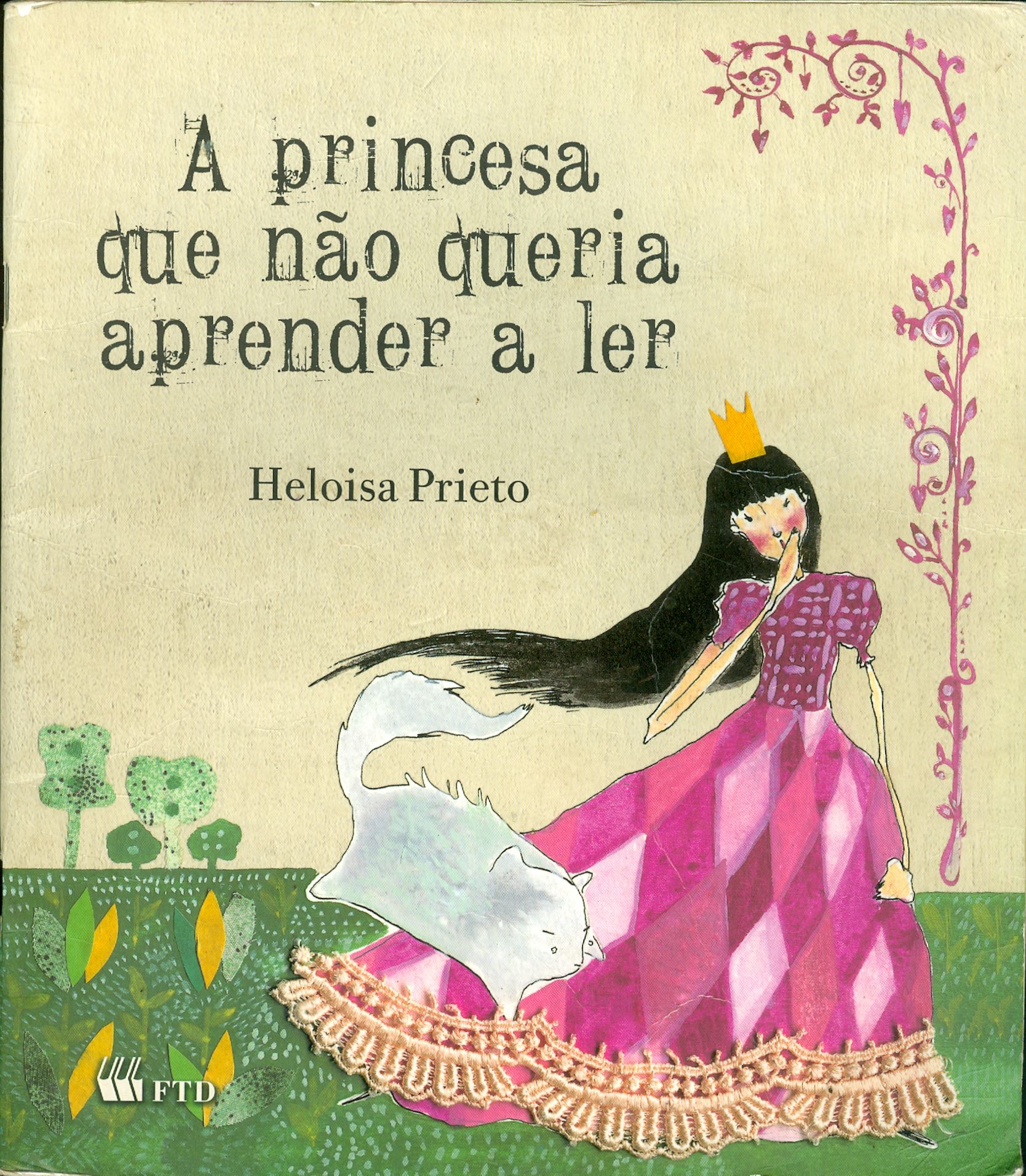 PRINCESA QUE NÃO QUERIA APRENDER A LER, A