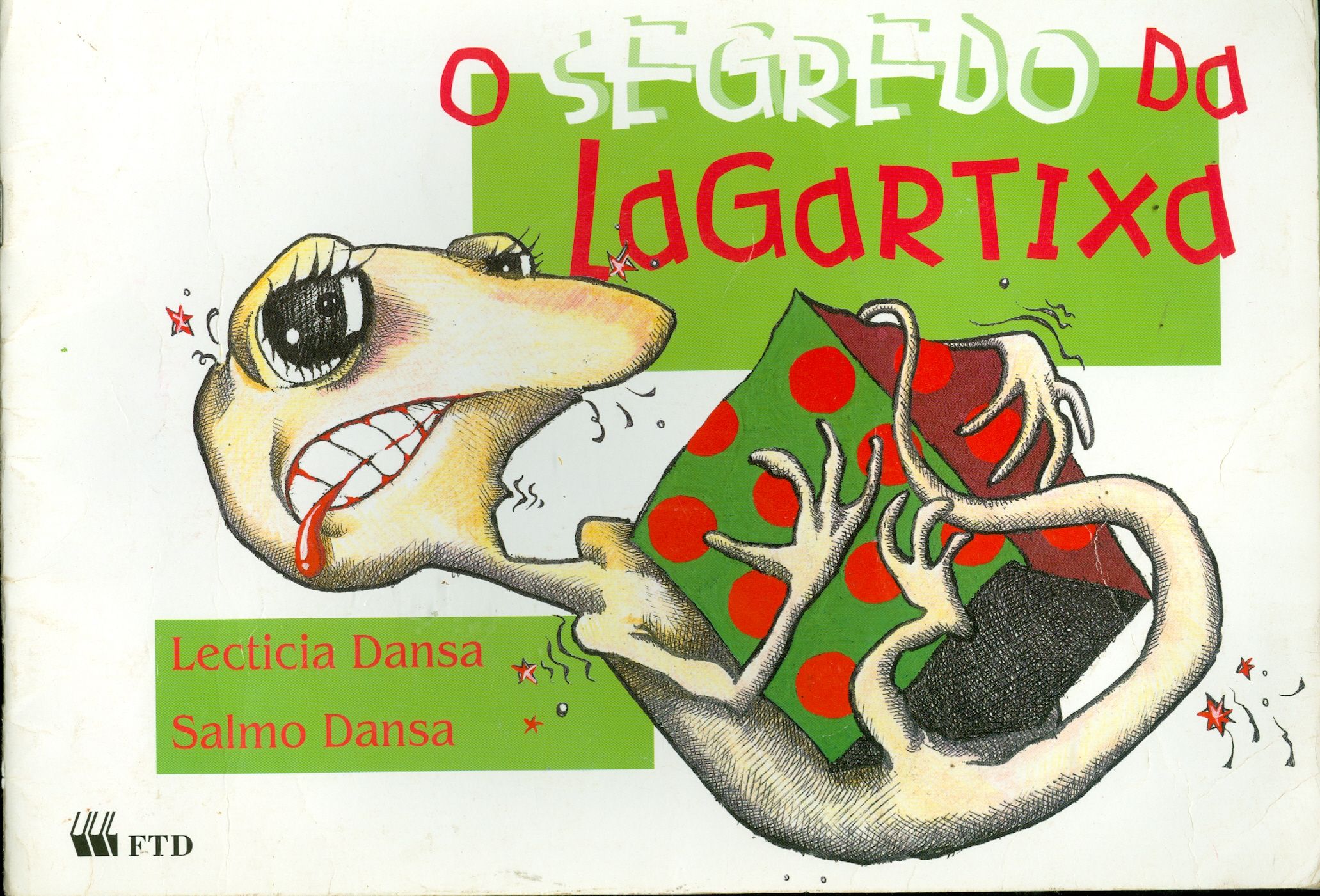 SEGREDO DA LAGARTIXA, O