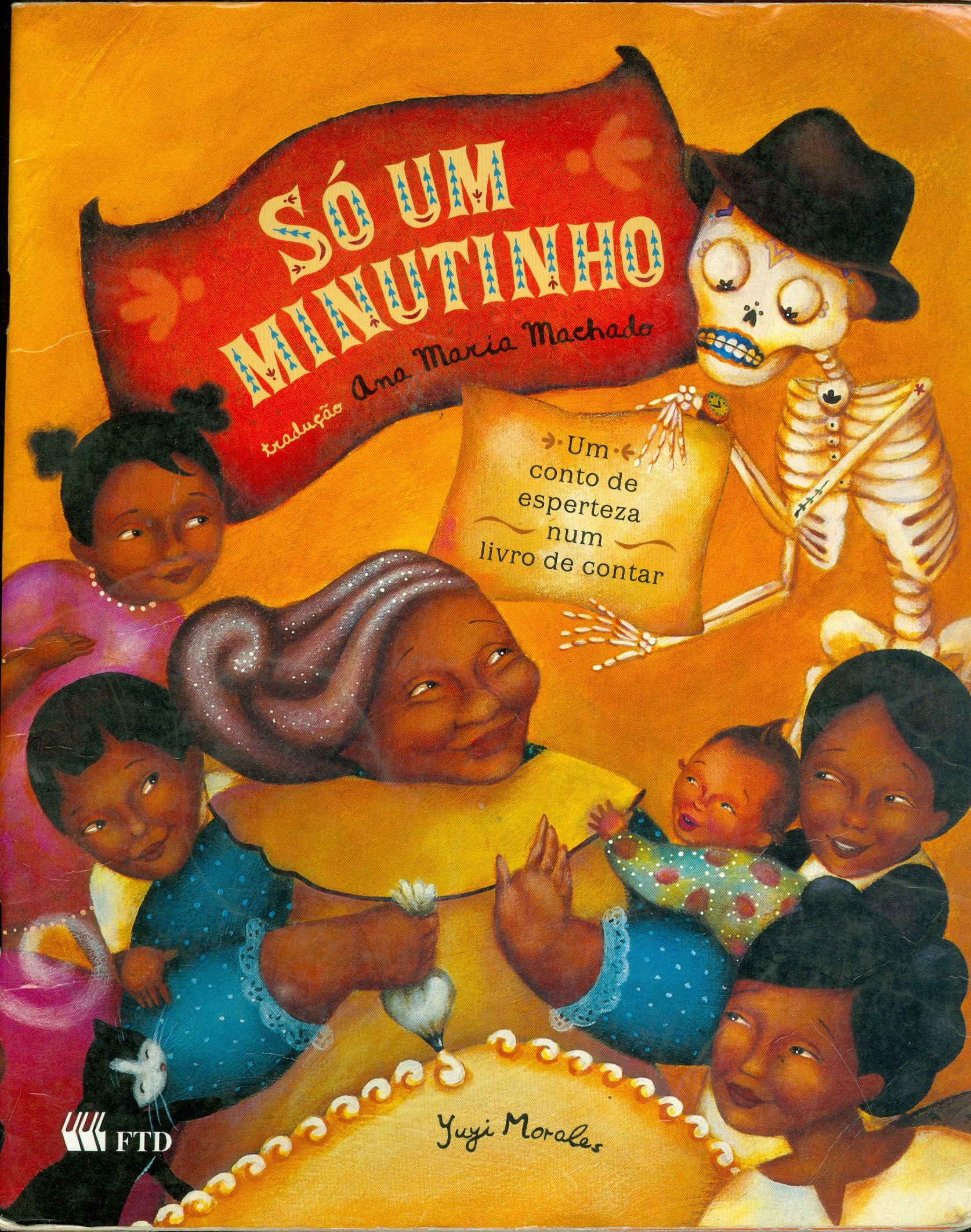 SÓ UM MINUTINHO: UM CONTO DE ESPERTEZA NUM LIVRO DE CONTAR