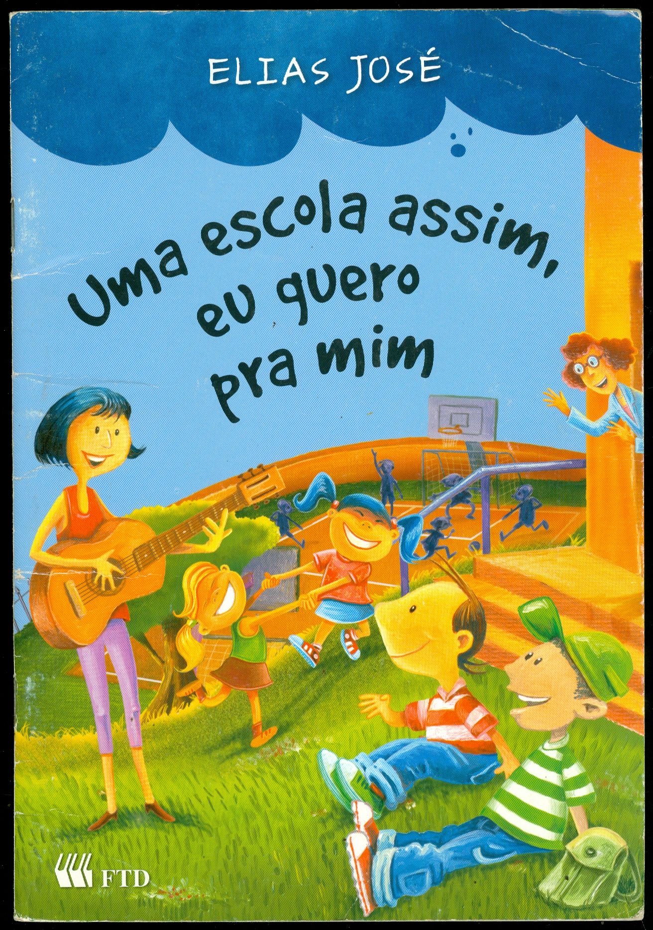 ESCOLA ASSIM EU QUERO PRA MIM, UMA