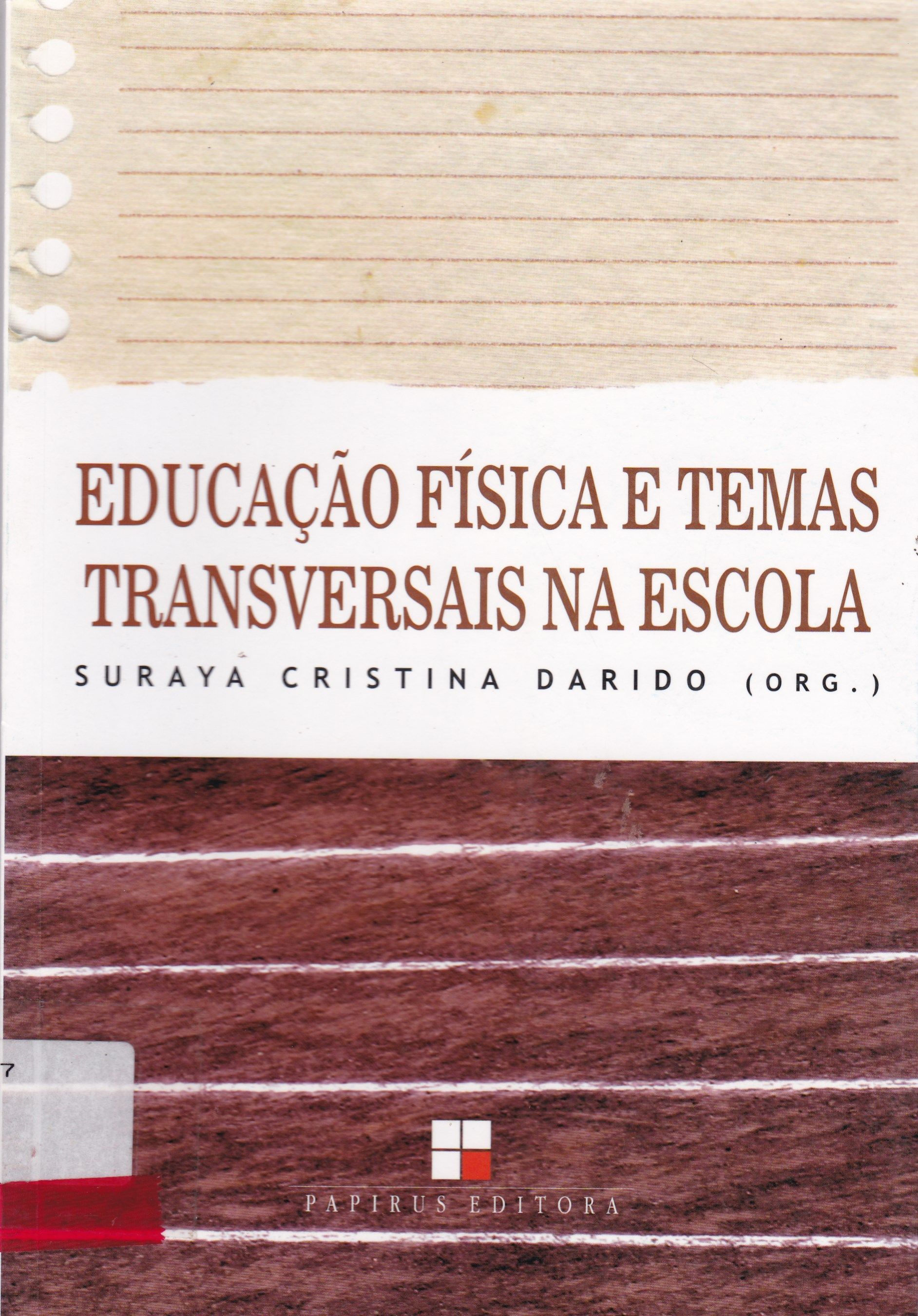 EDUCAÇÃO FÍSICA E TEMAS TRANSVERSAIS NA ESCOLA