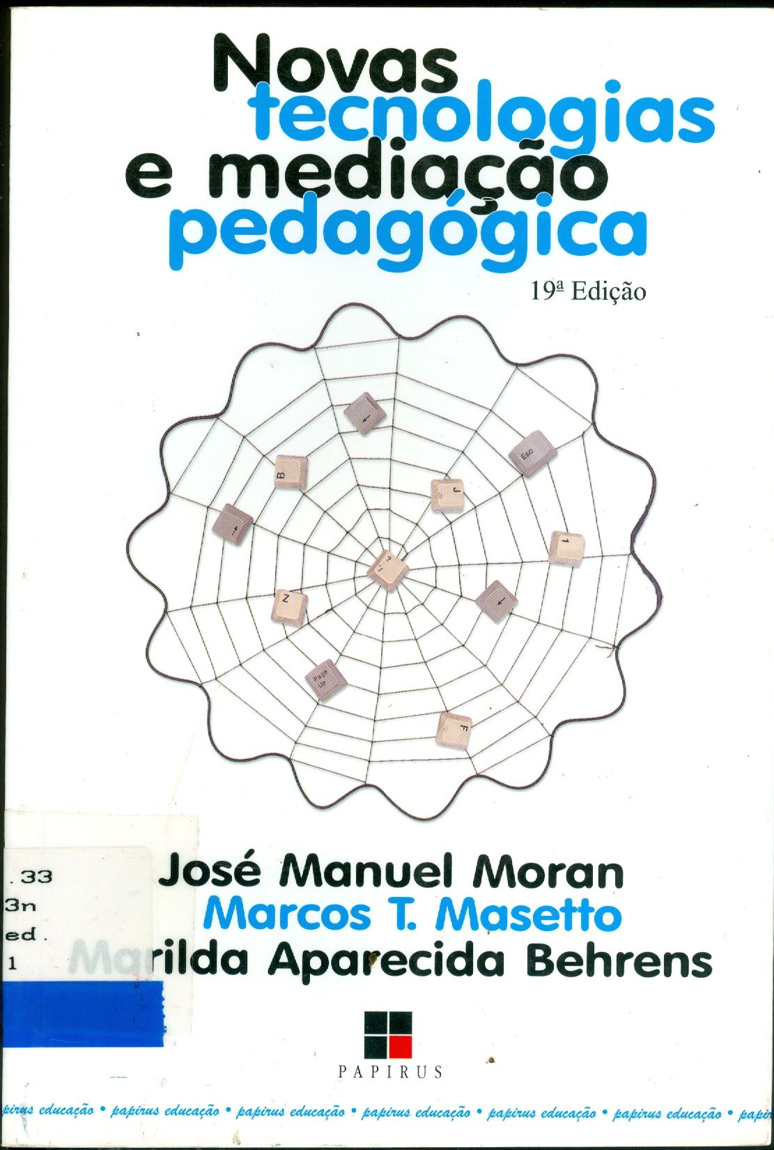 NOVAS TECNOLOGIAS E MEDIAÇÃO PEDAGÓGICA