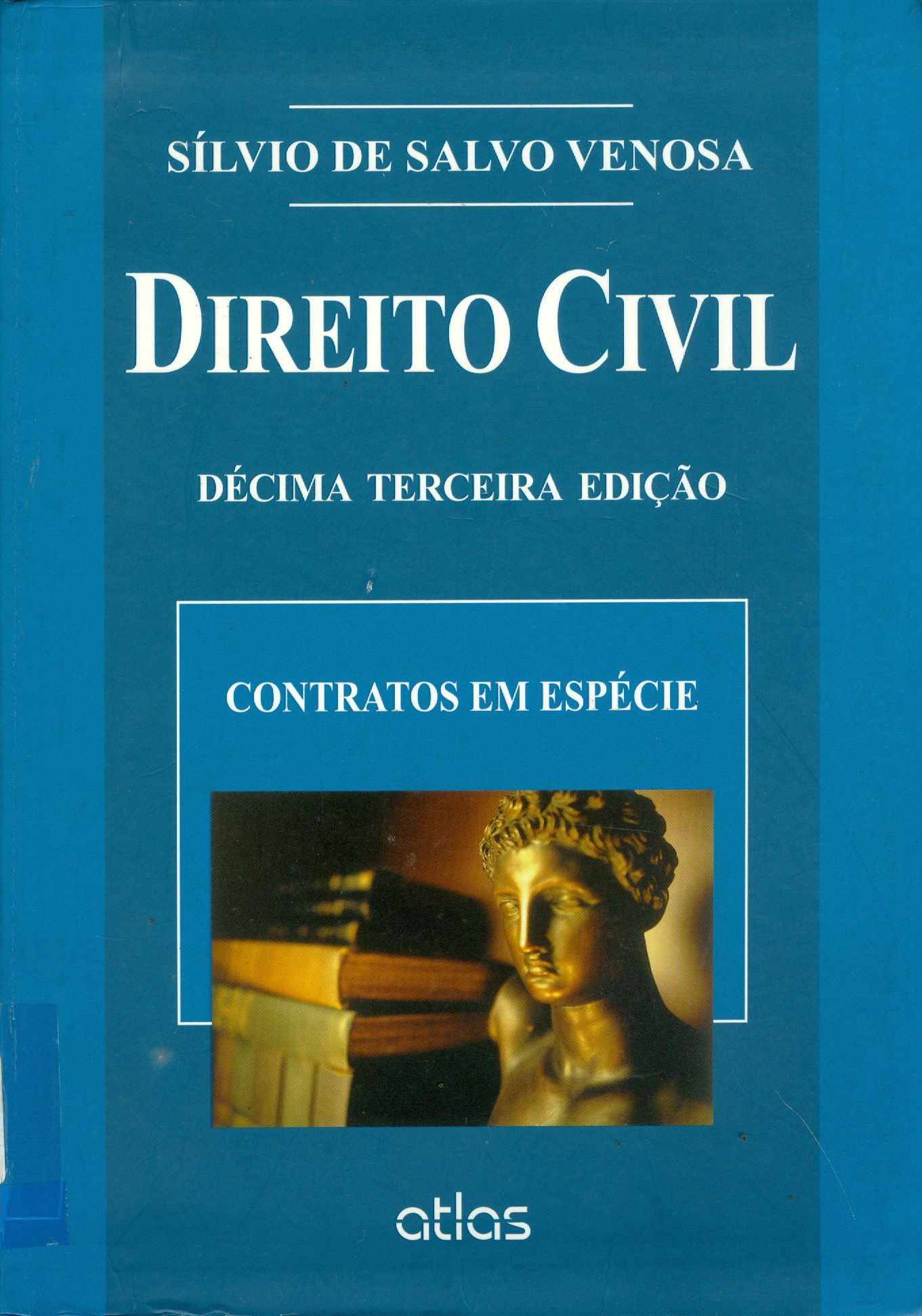 DIREITO CIVIL: CONTRATOS EM ESPÉCIE - V. 3