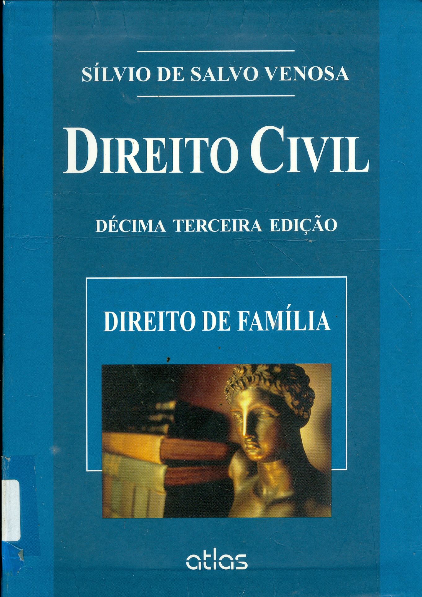 DIREITO CIVIL: DIREITO DE FAMÍLIA - V. 6