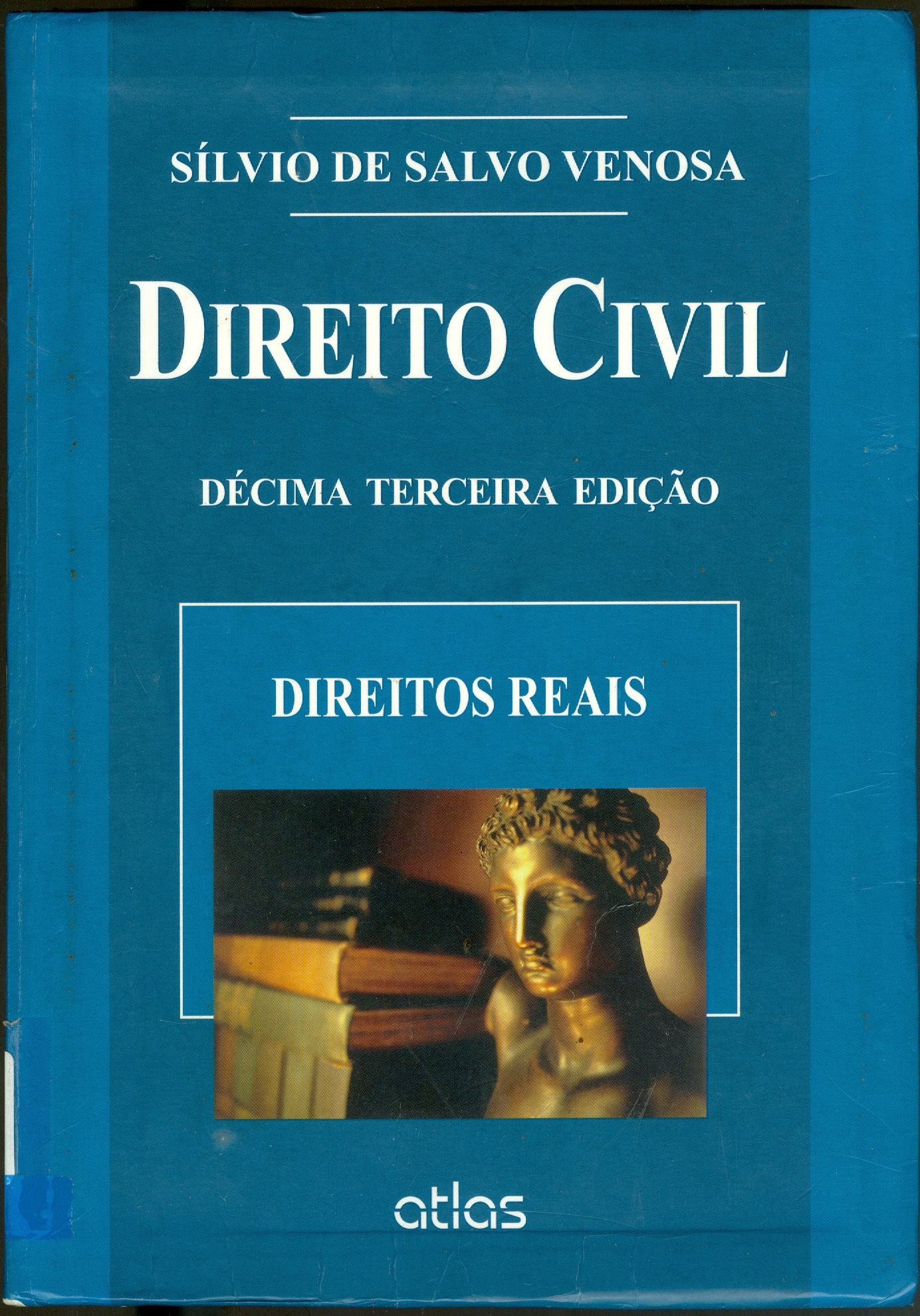 DIREITO CIVIL: DIREITOS REAIS - V. 5