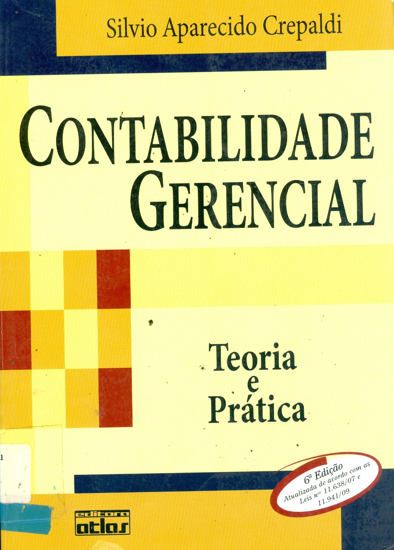 CONTABILIDADE GERENCIAL: TEORIA E PRÁTICA