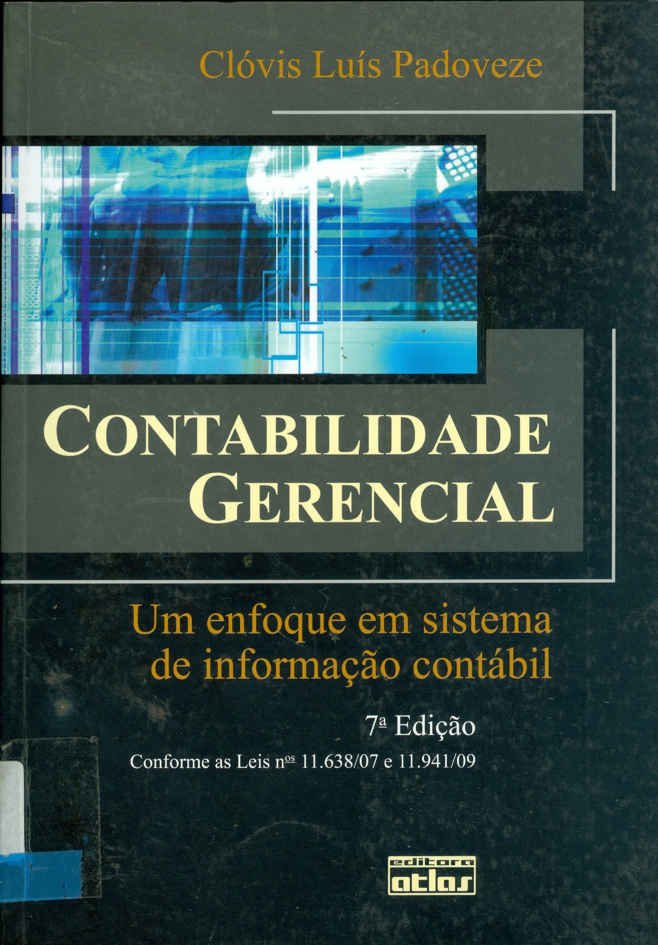 CONTABILIDADE GERENCIAL: UM ENFOQUE EM SISTEMA DE INFORMAÇÃO CONTÁBIL