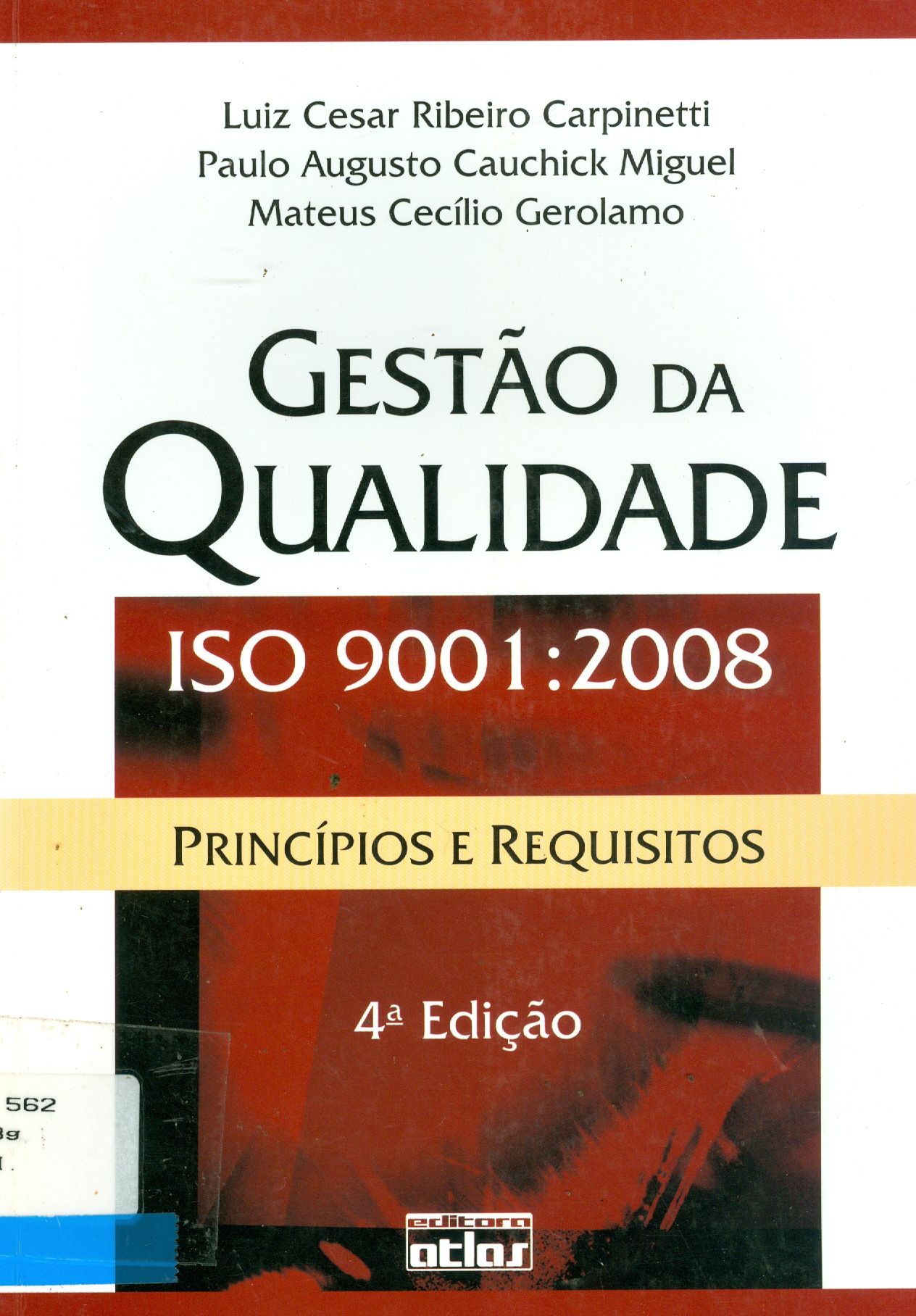 GESTÃO DE QUALIDADE ISO 9001 : 2008: PRINCÍPIOS E REQUISITOS