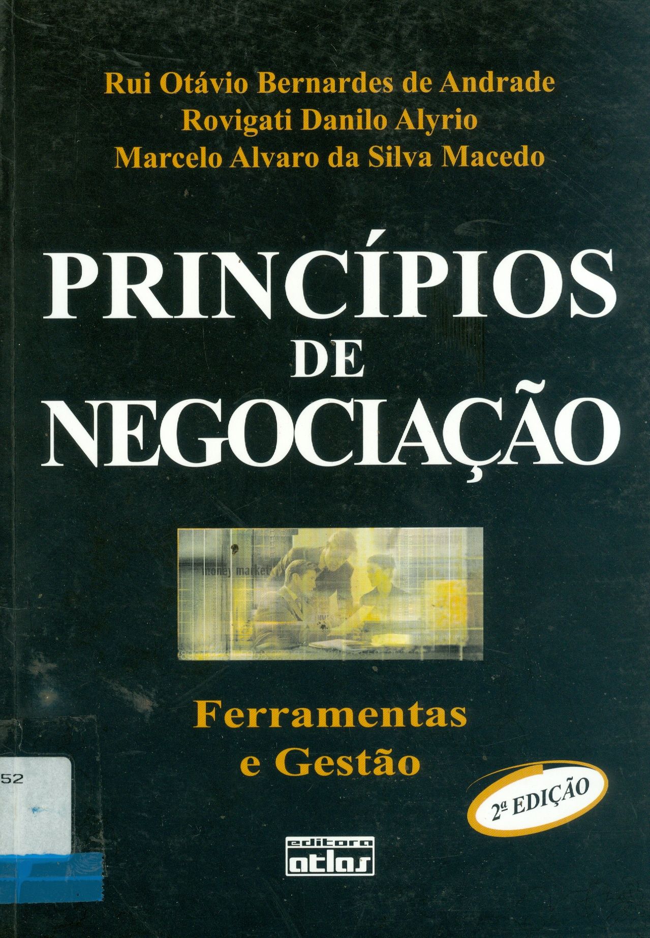 PRINCÍPIOS DE NEGOCIAÇÃO: FERRAMENTAS E GESTÃO