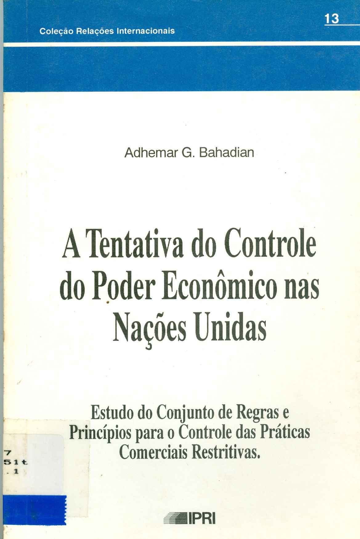 A TENTATIVA DO CONTROLE DO PODER ECONÔMICO NAS NAÇÕES UNIDAS