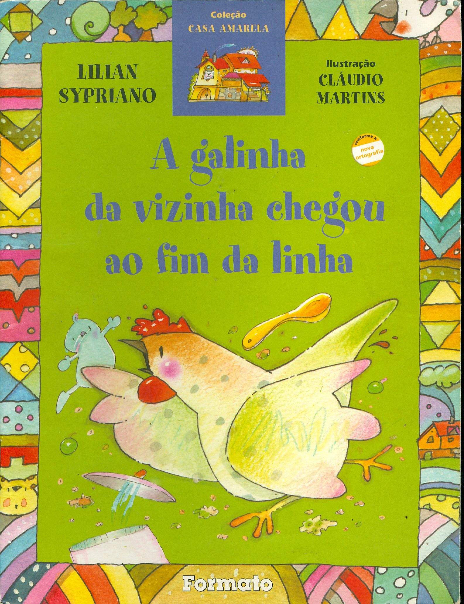 GALINHA DA VIZINHA CHEGOU AO FIM DA LINHA, A