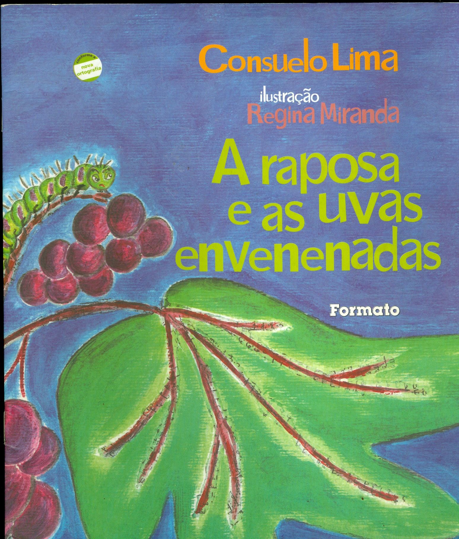 RAPOSA E AS UVAS ENVENENADAS, A