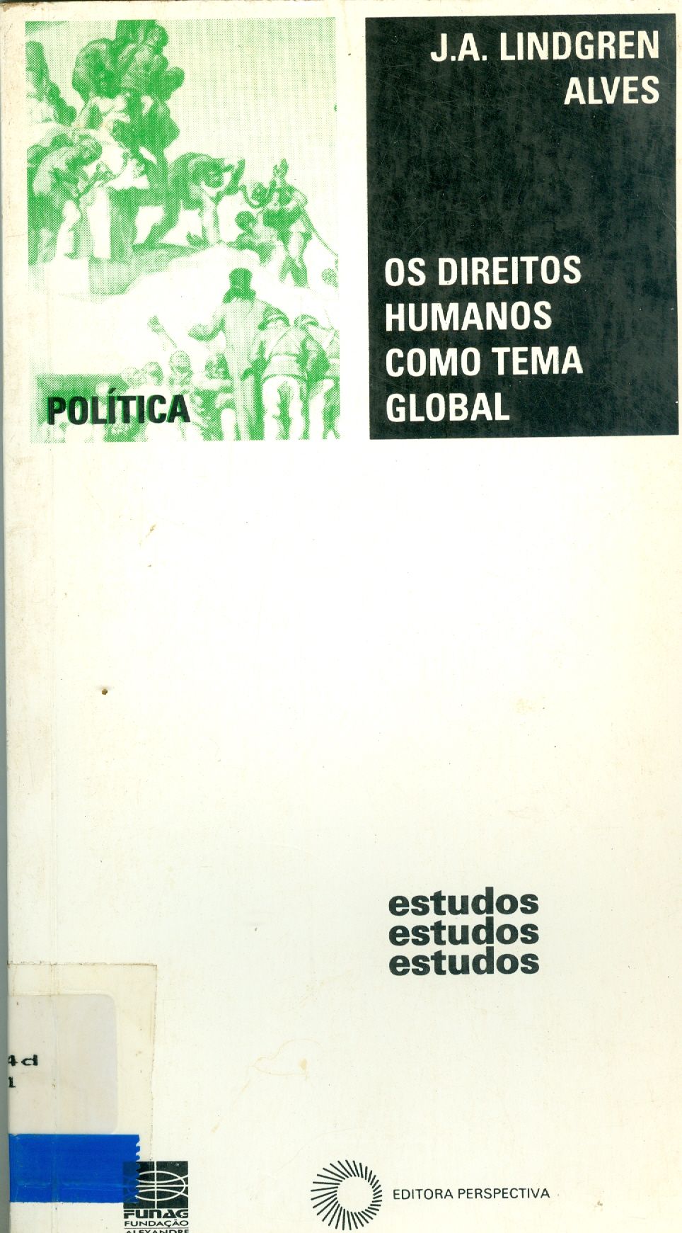 OS DIREITOS HUMANOS COMO TEMA GLOBAL
