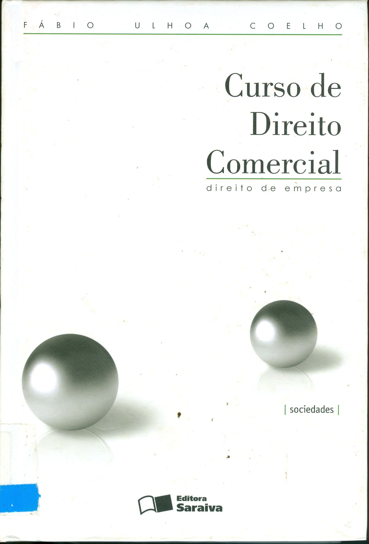 CURSO DE DIREITO COMERCIAL: DIREITO DE EMPRESA - V. 2