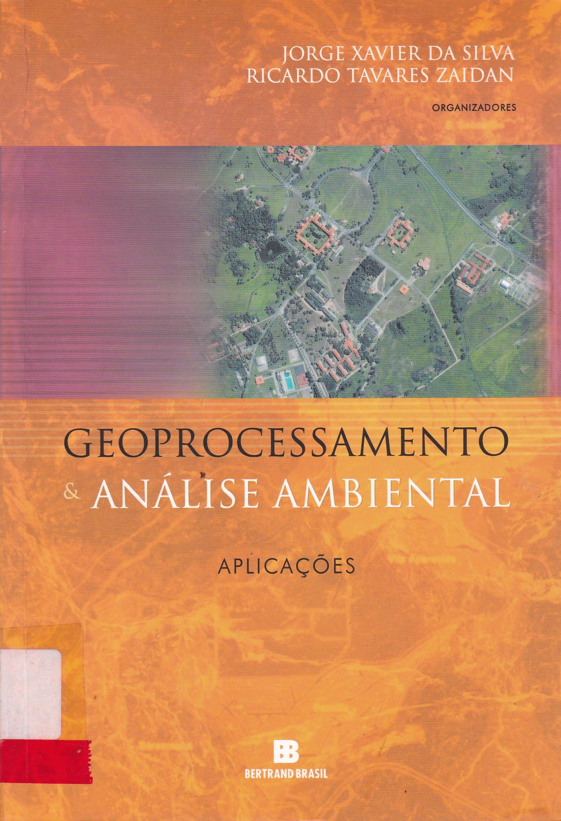 GEOPROCESSAMENTO & ANÁLISE AMBIENTAL: APLICAÇÕES