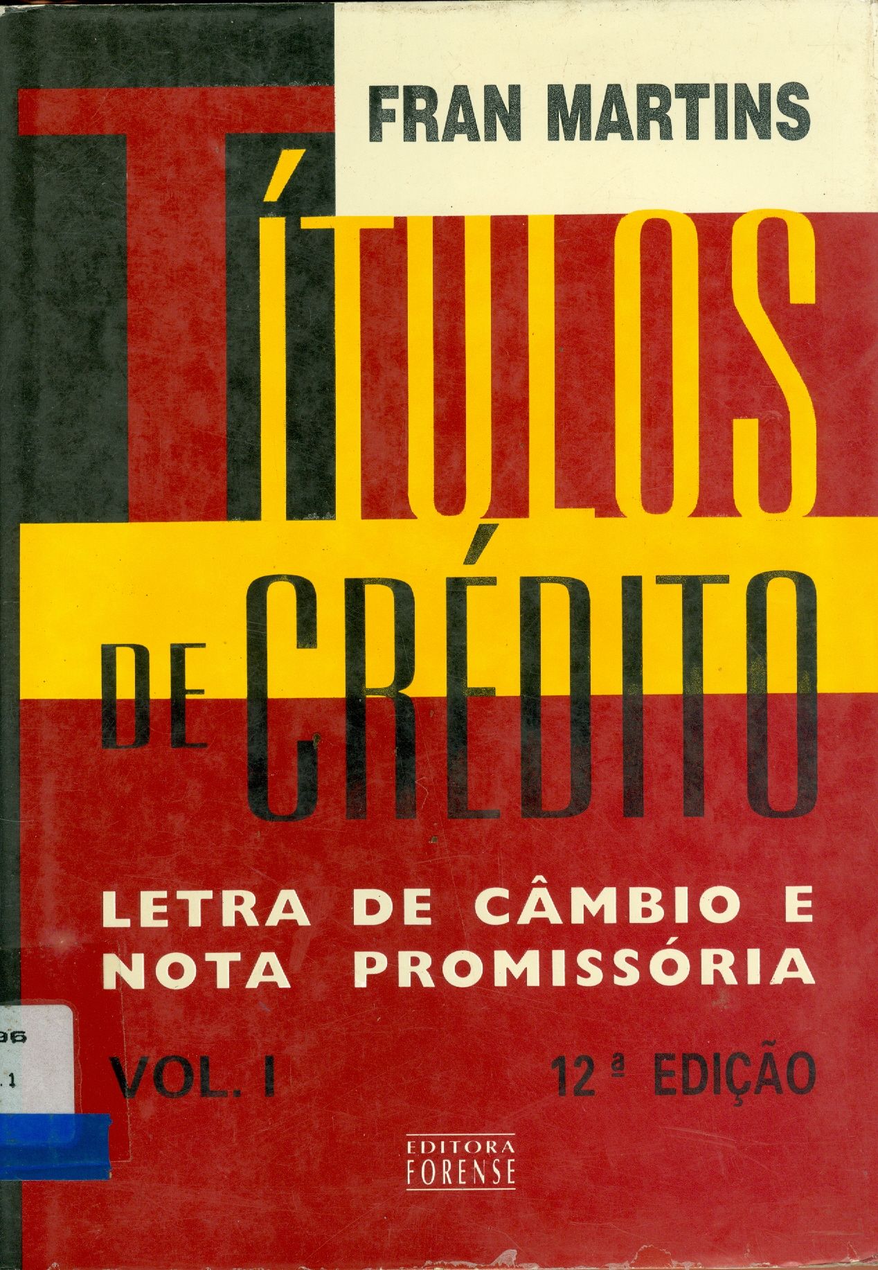 TÍTULOS DE CRÉDITO: LETRA DE CÂMBIO E NOTA PROMISSÓRIA - V. 1
