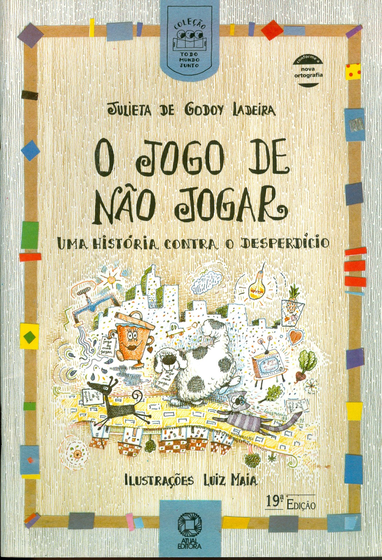 JOGO DE NÃO JOGAR: UMA HISTÓRIA CONTRA O DESPERDÍCIO, O