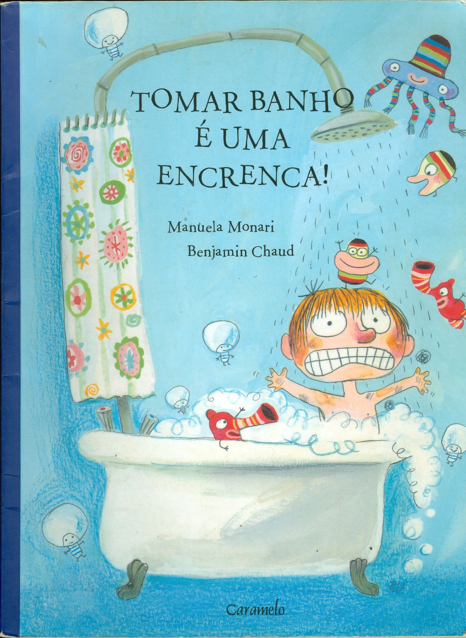 TOMAR BANHO É UMA ENCRENCA!