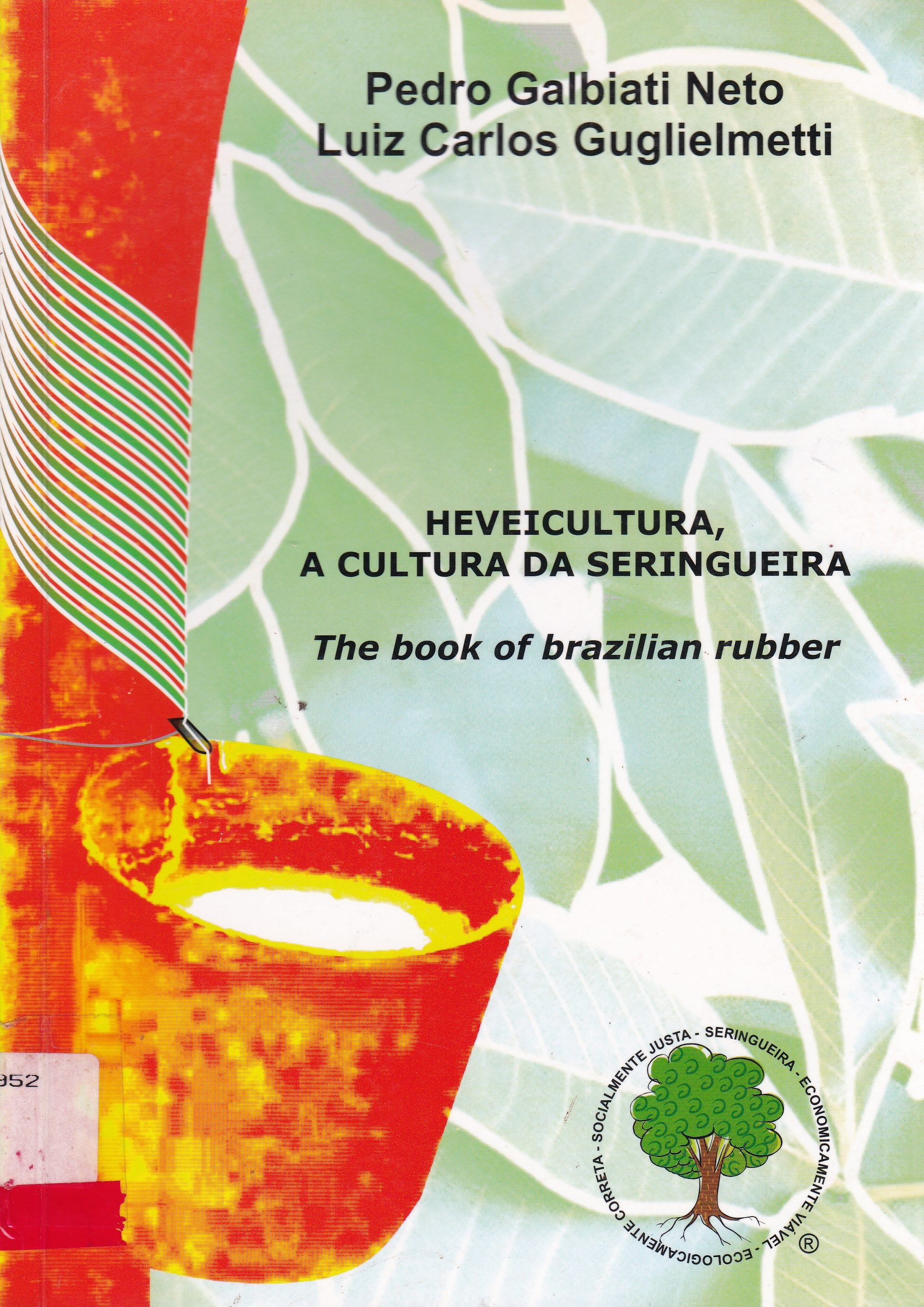 HEVEICULTURA, A CULTURA DA SERINGUEIRA: THE BOOK OF BRAZILIAN RUBBER