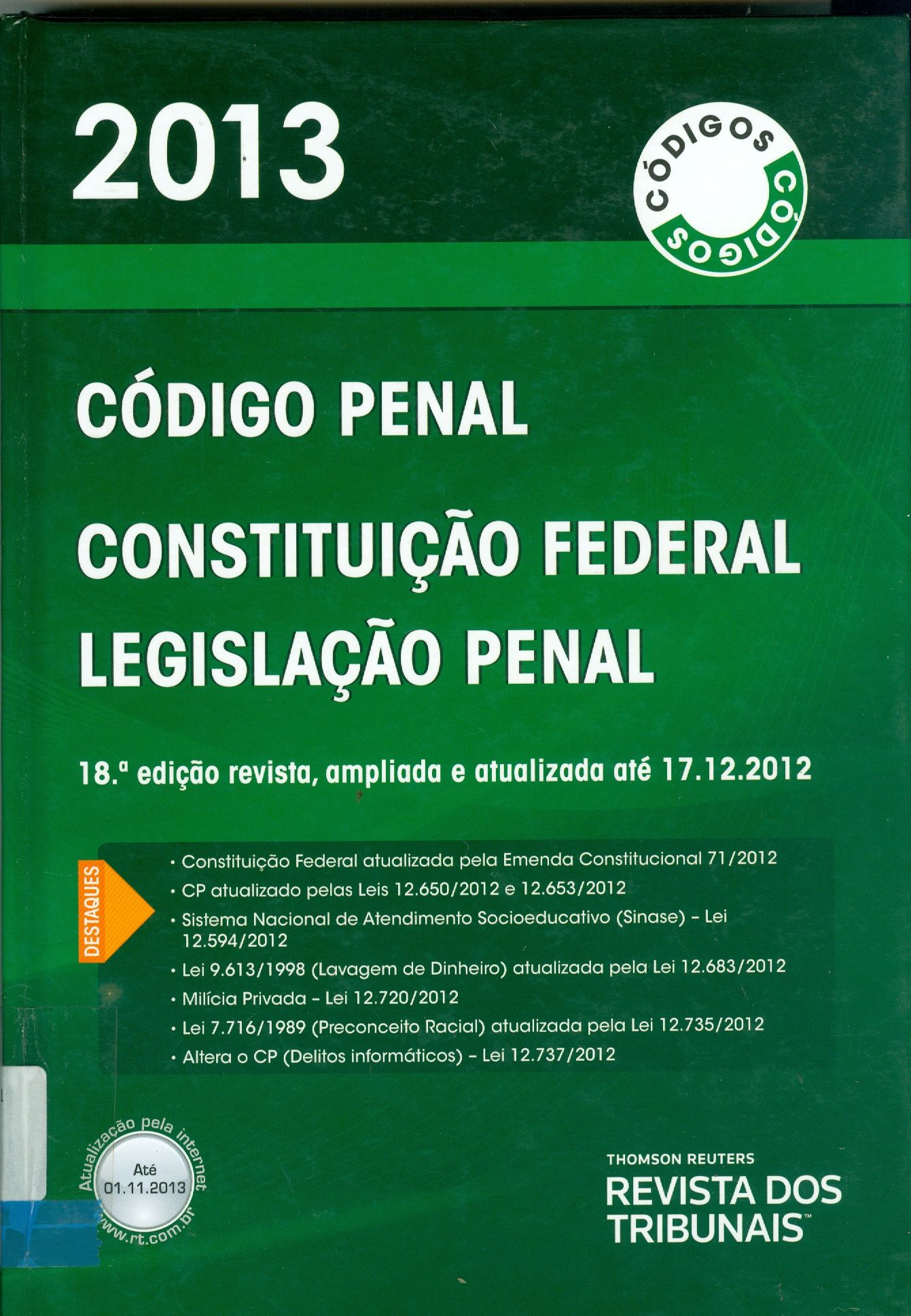 CÓDIGO PENAL, CONSTITUIÇÃO FEDERAL, LEGISLAÇÃO PENAL