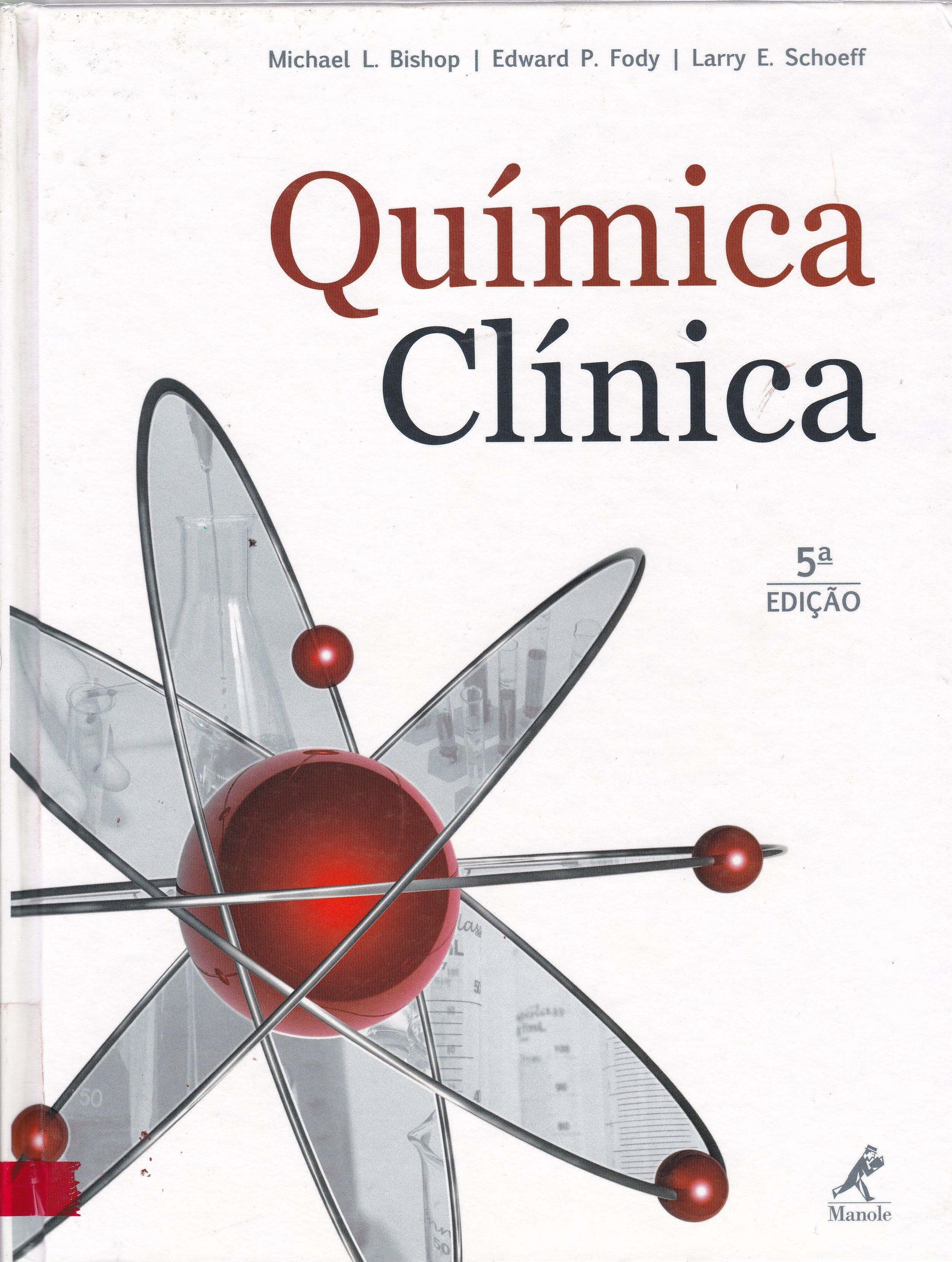 QUÍMICA CLÍNICA: PRINCÍPIOS, PROCEDIMENTOS, CORRELAÇÕES