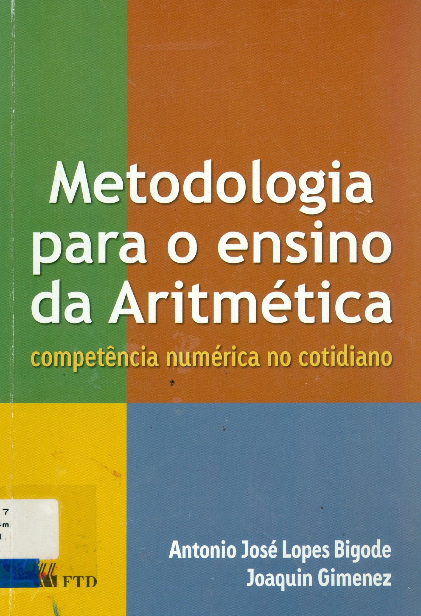 METODOLOGIA PARA O ENSINO DA ARITMÉTICA: COMPETÊNCIA NUMÉRICA NO COTIDIANO