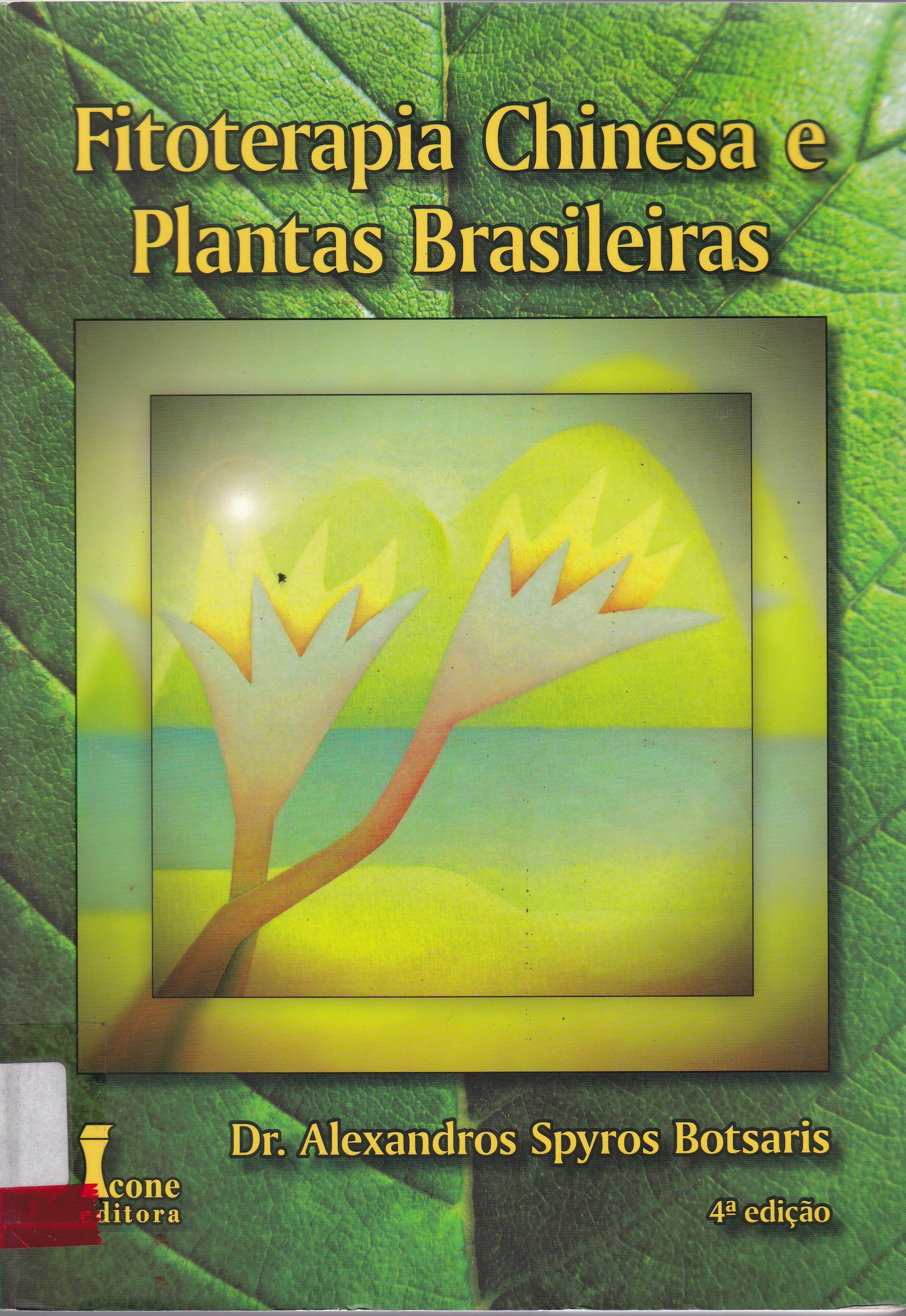 FITOTERAPIA CHINESA E PLANTAS BRASILEIRAS