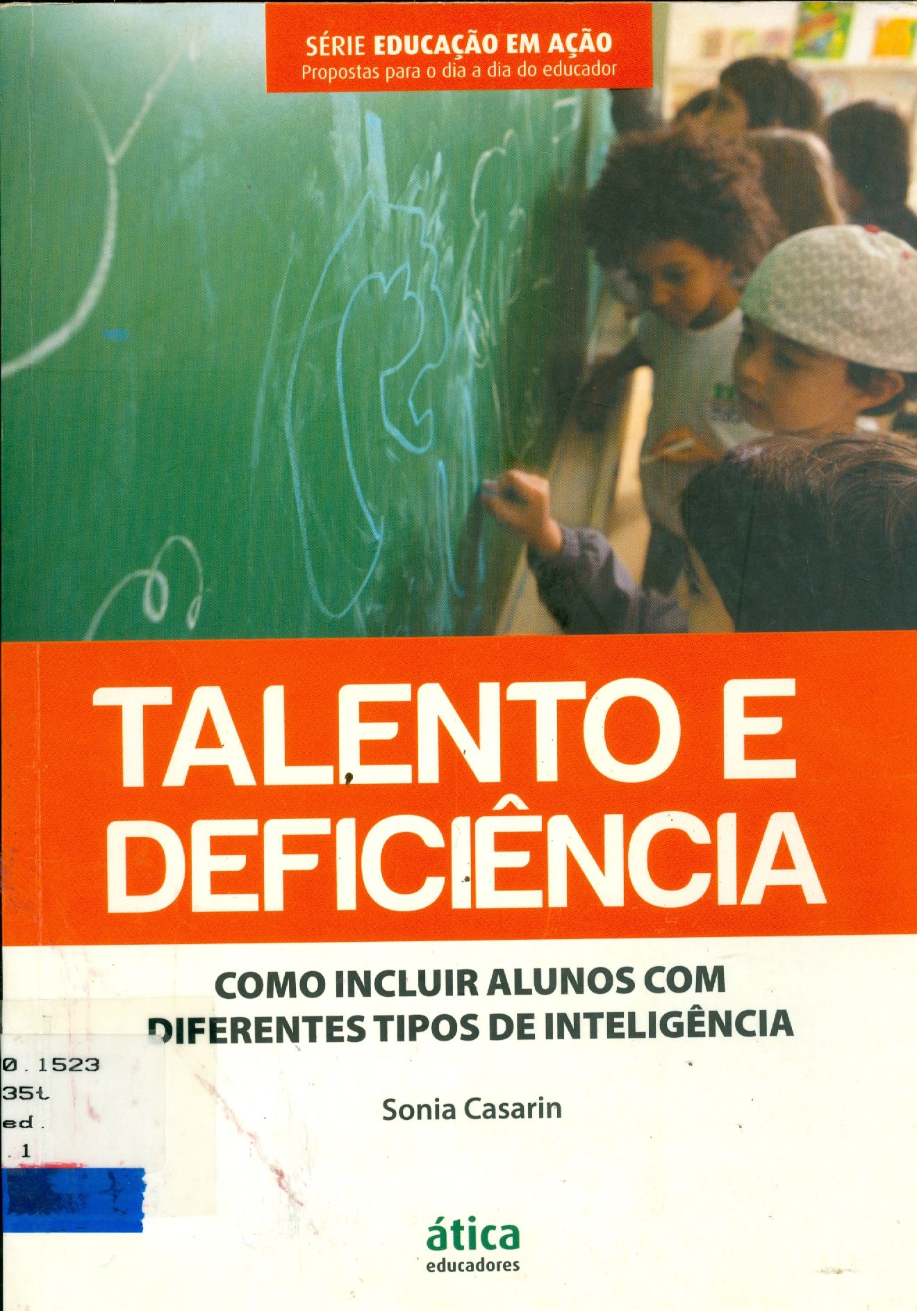 TALENTO E DEFICIÊNCIA: COMO INCLUIR ALUNOS COM DIFERENTES TIPOS DE INTELIGÊNCIA