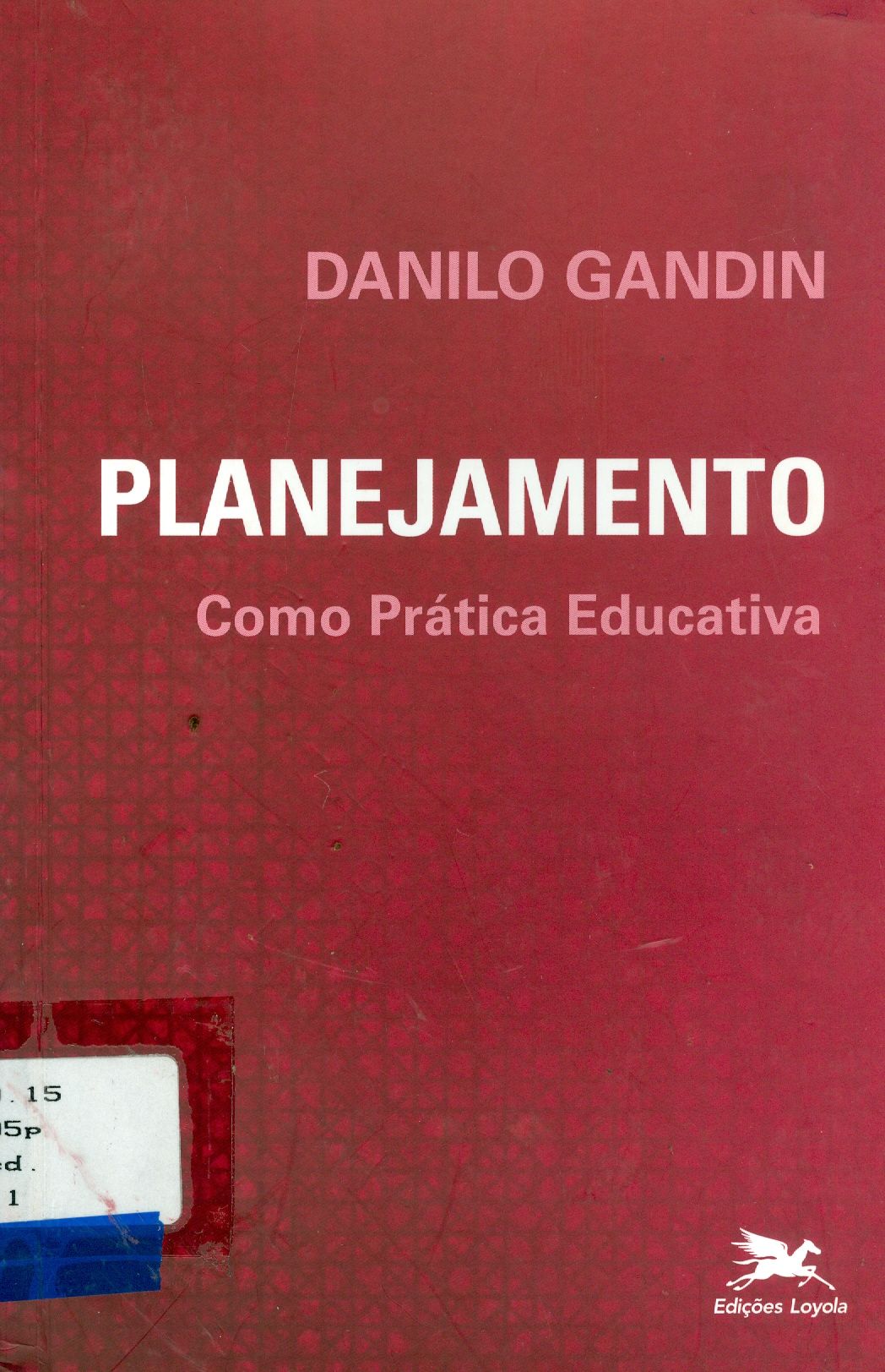 PLANEJAMENTO COMO PRÁTICA EDUCATIVA