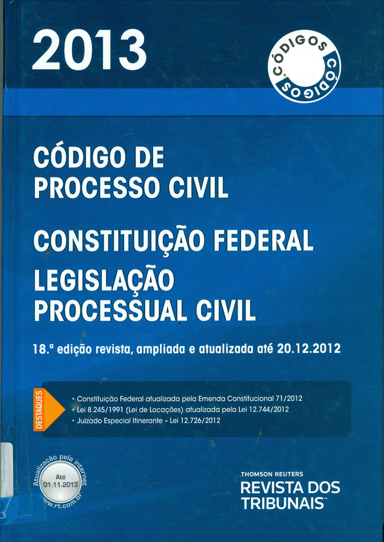 CÓDIGO DE PROCESSO CIVIL, CONSTITUIÇÃO FEDERAL, LEGISLAÇÃO PROCESSUAL CIVIL