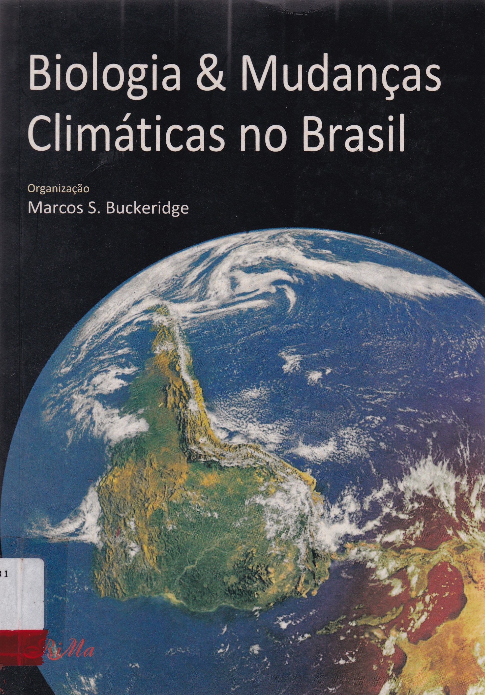 BIOLOGIA E MUDANÇAS CLIMÁTICAS NO BRASIL