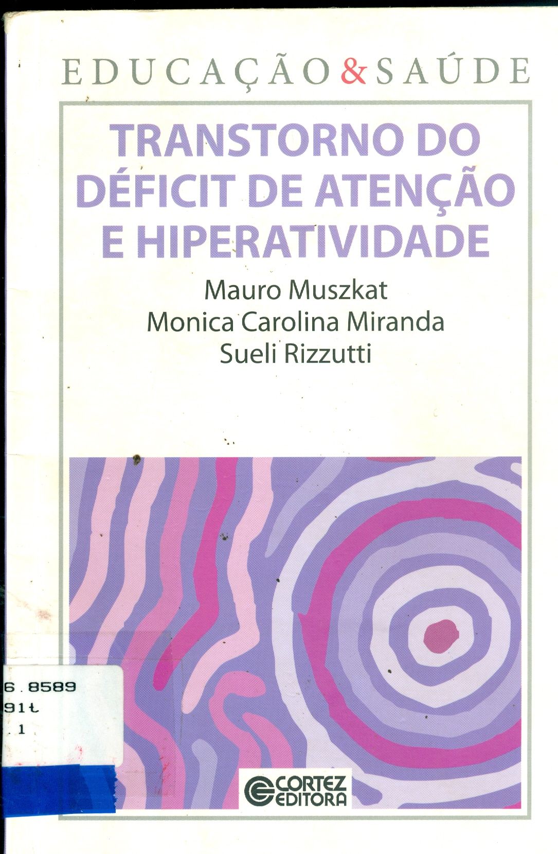TRANSTORNO DO DÉFICIT DE ATENÇÃO E HIPERATIVIDADE