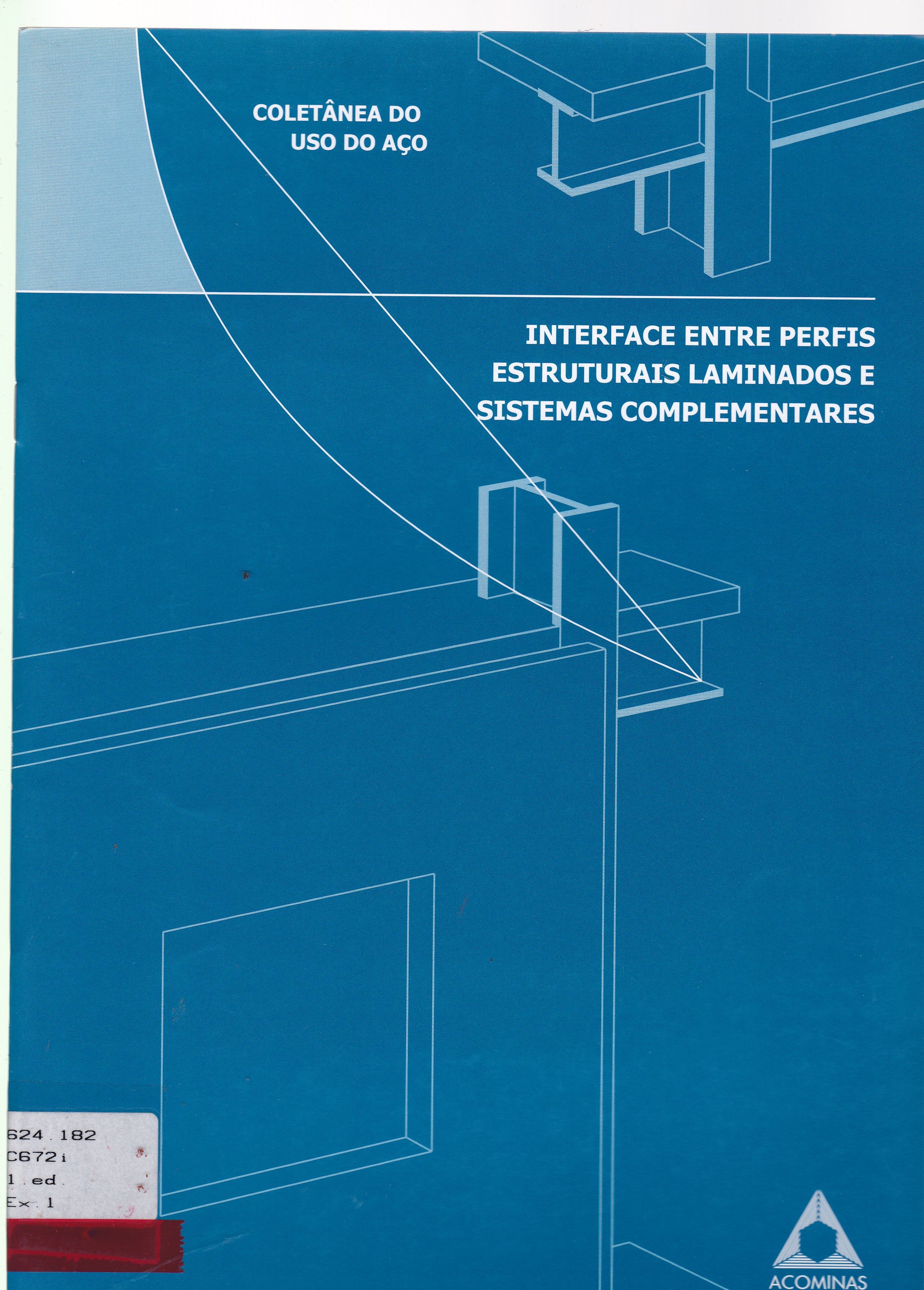 INTERFACE ENTRE PERFIS ESTRUTURAIS LAMINADOS E SISTEMAS COMPLEMENTARES