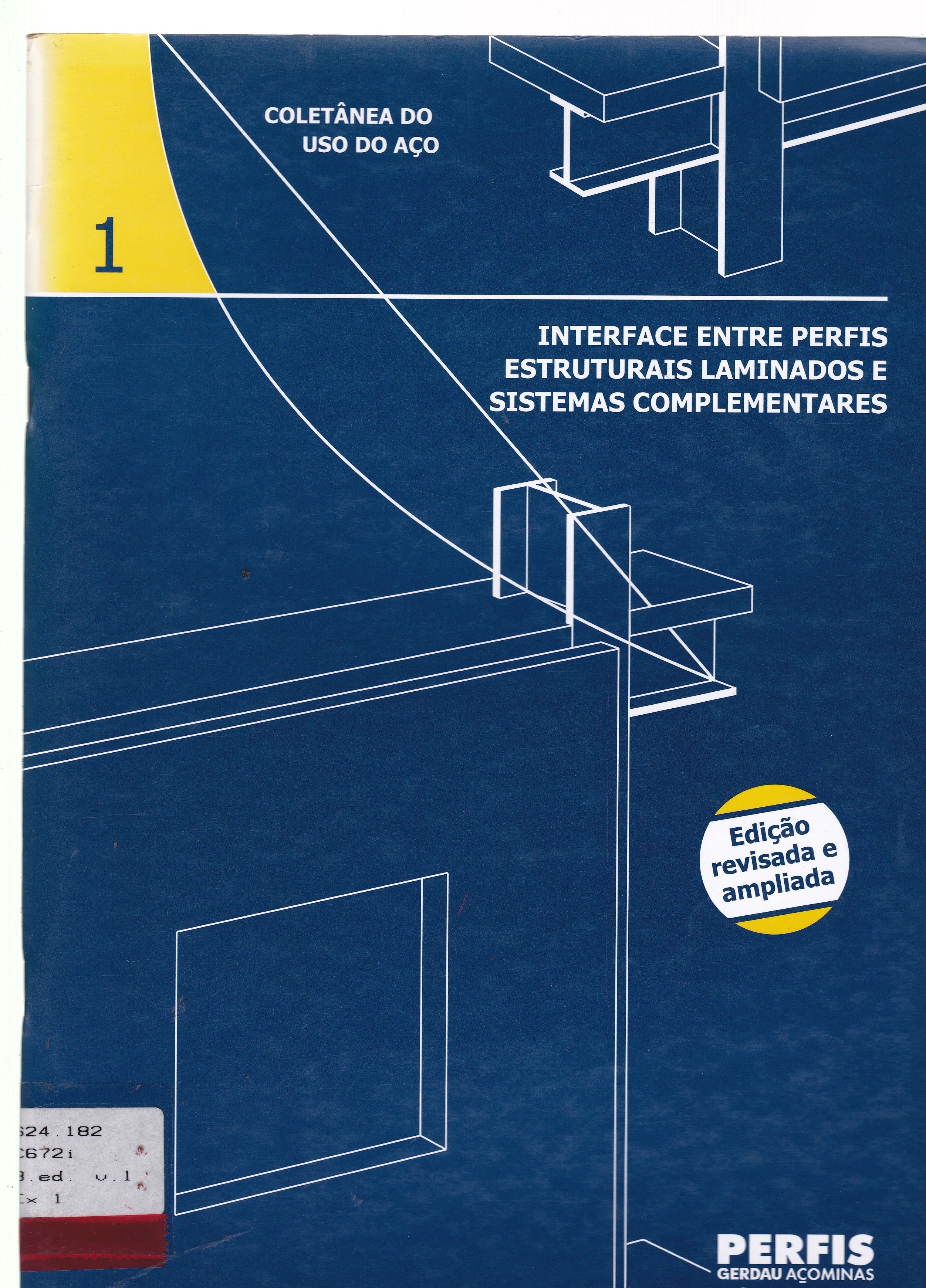 INTERFACE ENTRE PERFIS ESTRUTURAIS LAMINADOS E SISTEMAS COMPLEMENTARES