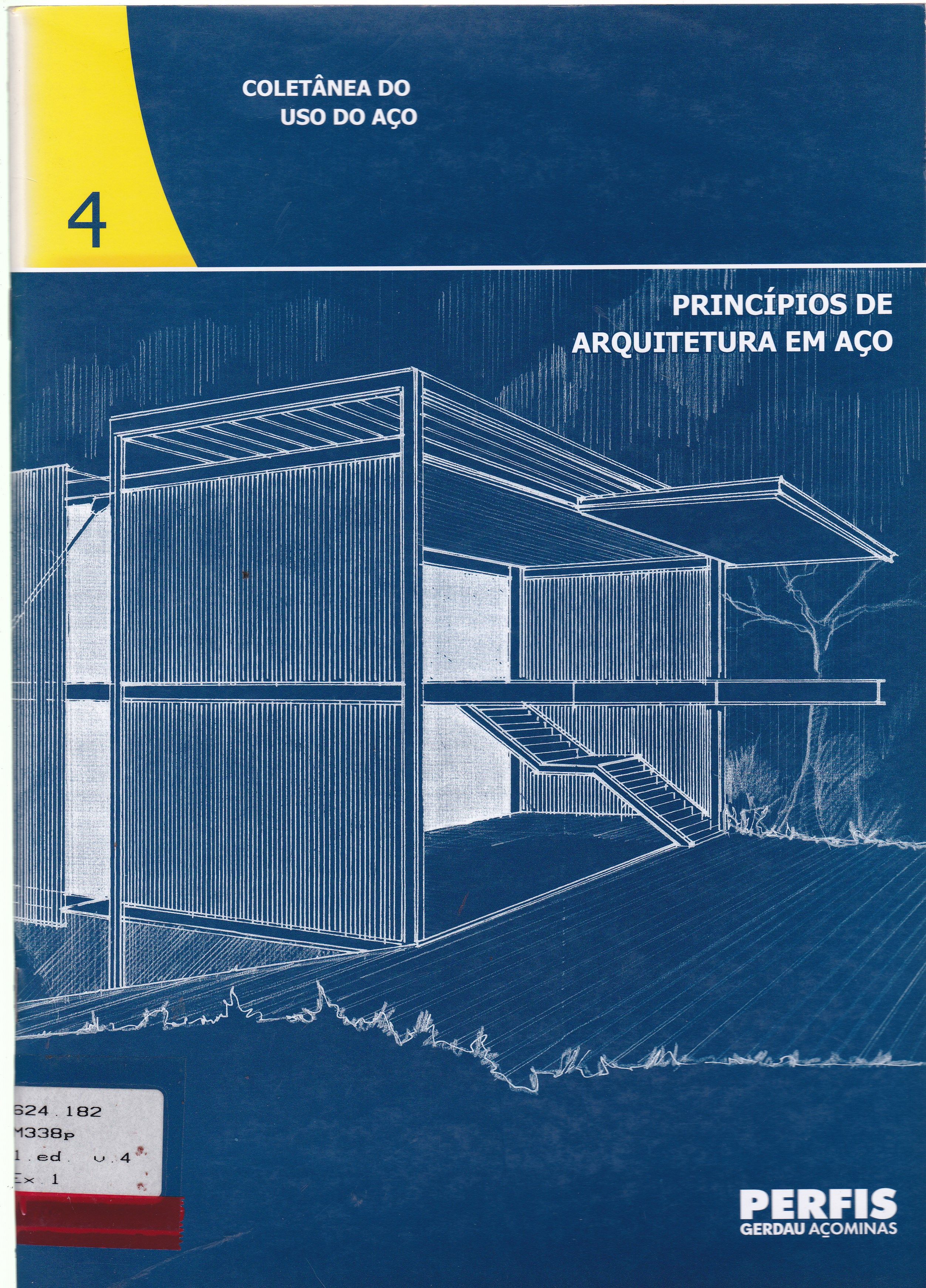 PRINCÍPIOS DE ARQUITETURA EM AÇO