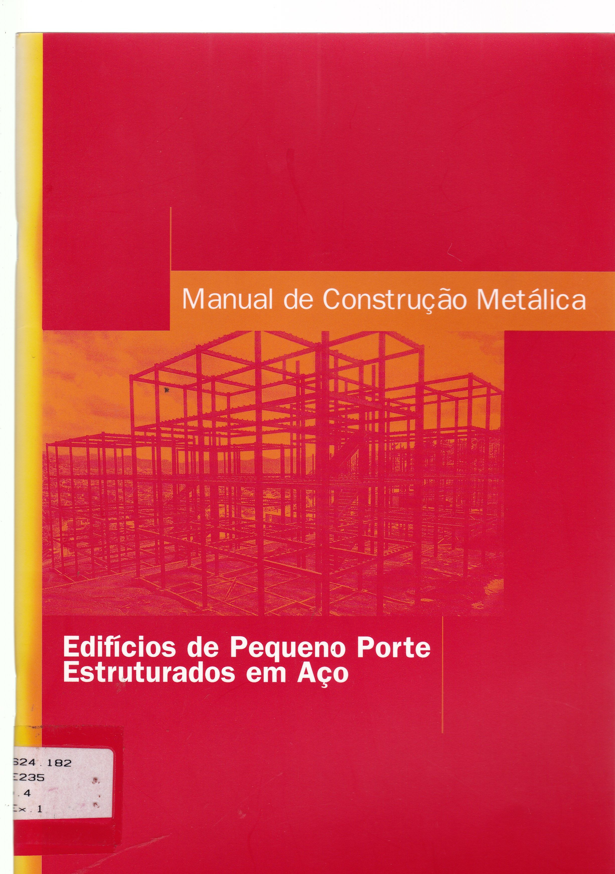 EDIFÍCIOS DE PEQUENO PORTE ESTRUTURADOS EM AÇO