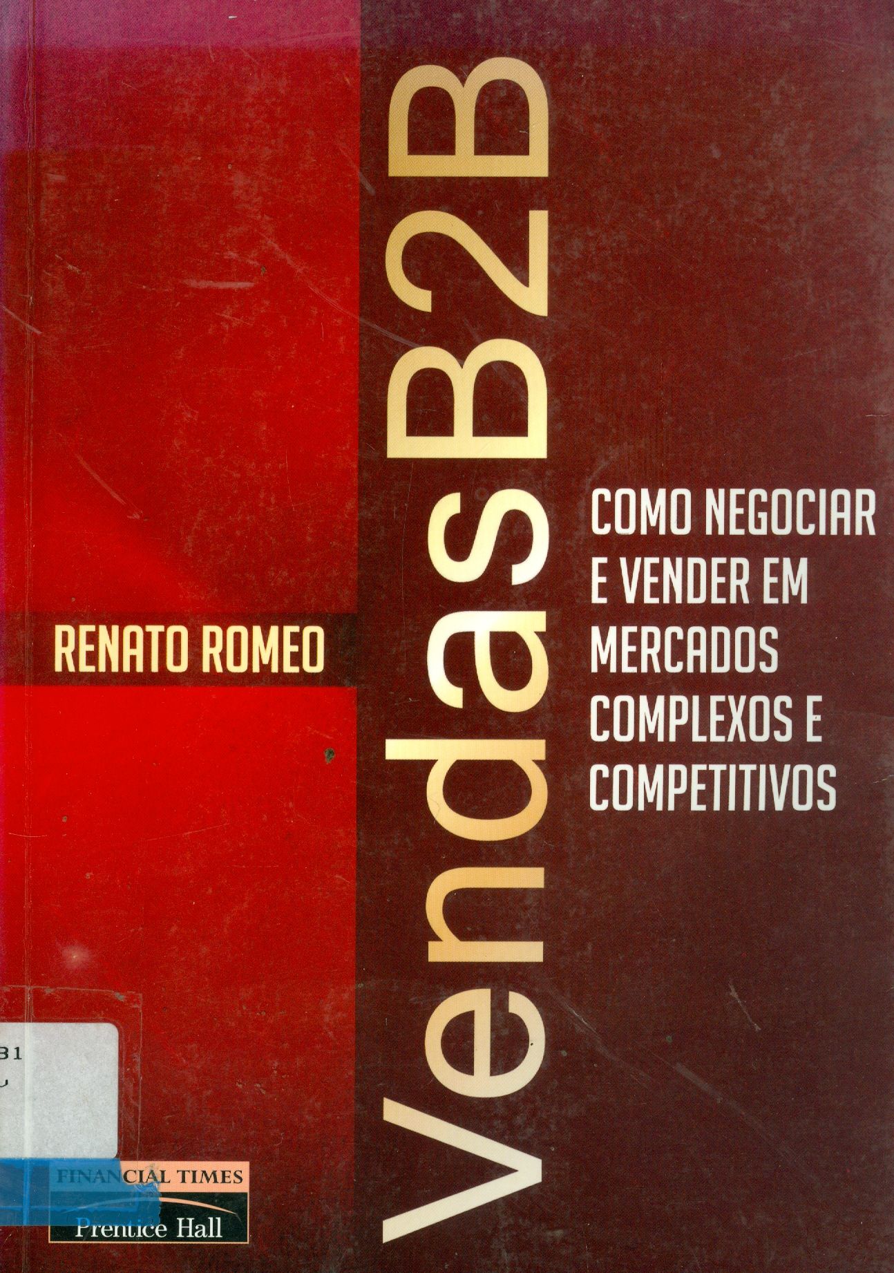 VENDAS B2B: COMO NEGOCIAR EM MERCADOS COMPLEXOS E COMPETITIVOS
