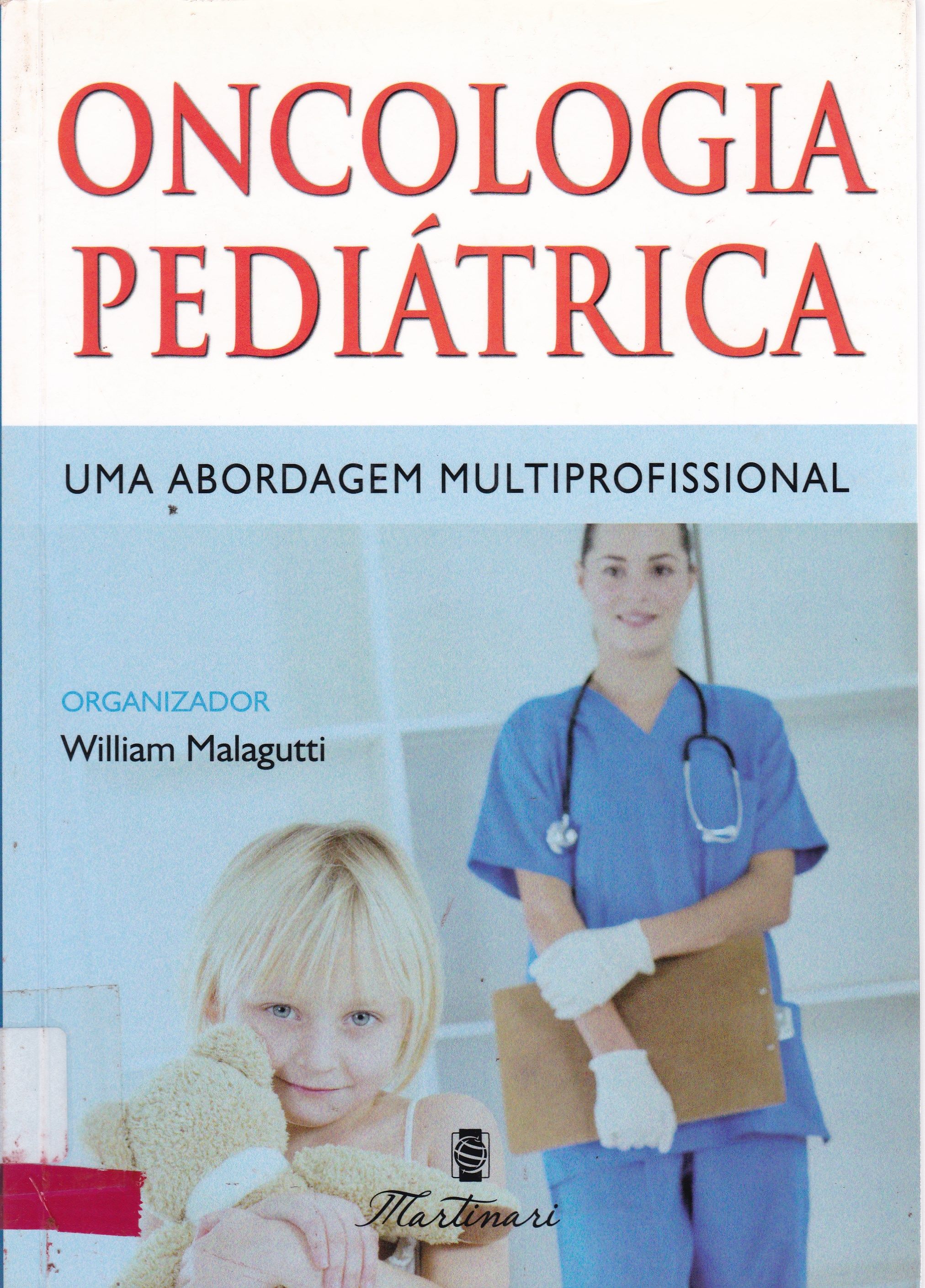 ONCOLOGIA PEDIÁTRICA: UMA ABORDAGEM MULTIPROFISSIONAL