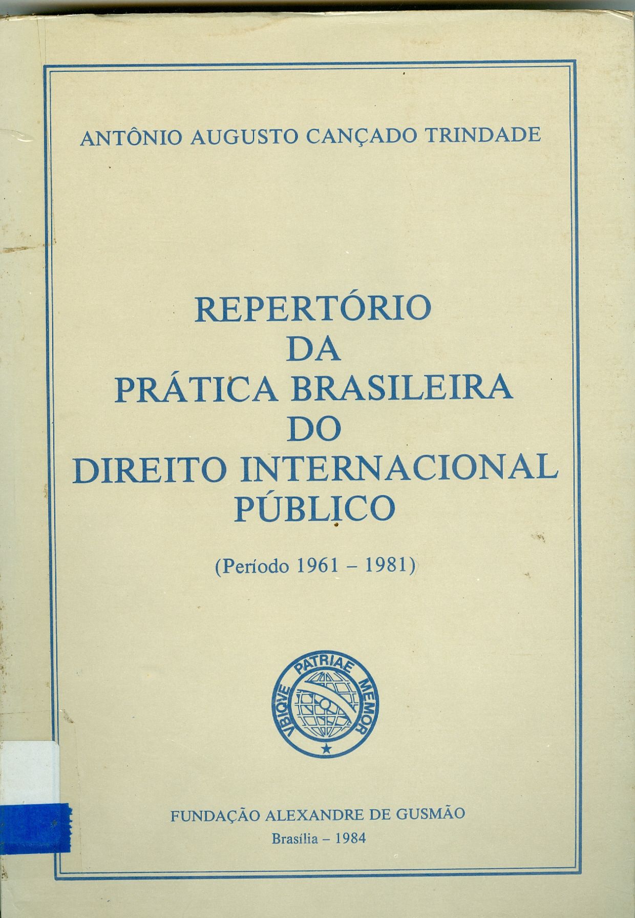 REPERTÓRIO DA PRÁTICA BRASILEIRA DO DIREITO INTERNACIONAL PÚBLICO